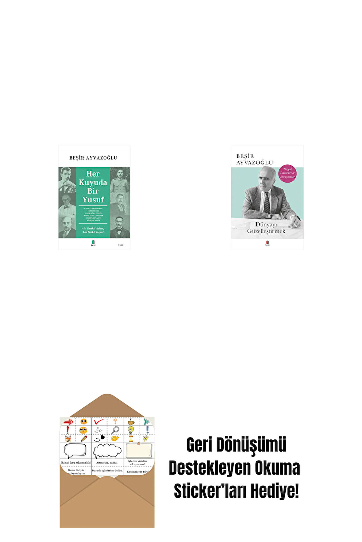 Her Kuyuda Bir Yusuf + Dünyayı Güzelleştirmek + Okuma Sticker'ları