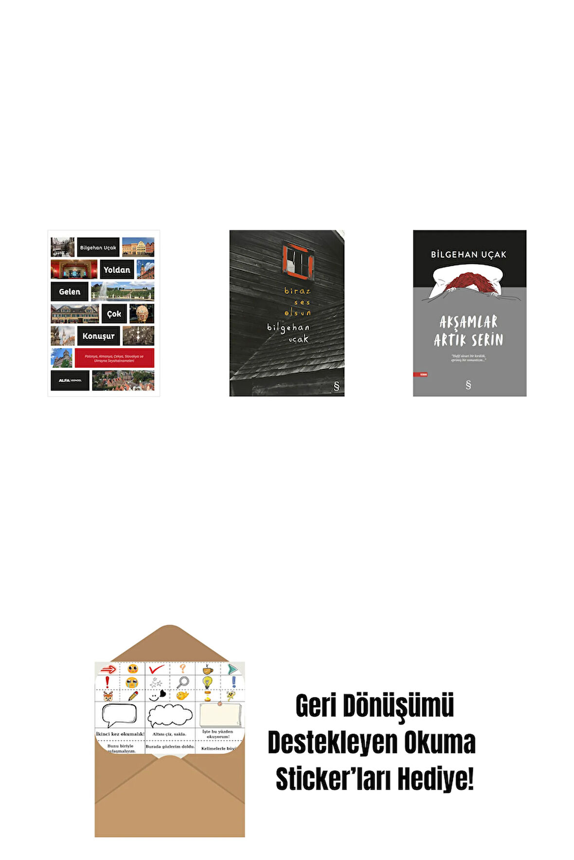 Yoldan Gelen Çok Konuşur + Biraz  Ses Olsun + Akşamlar Artık Serin + Okuma Sticker'ları