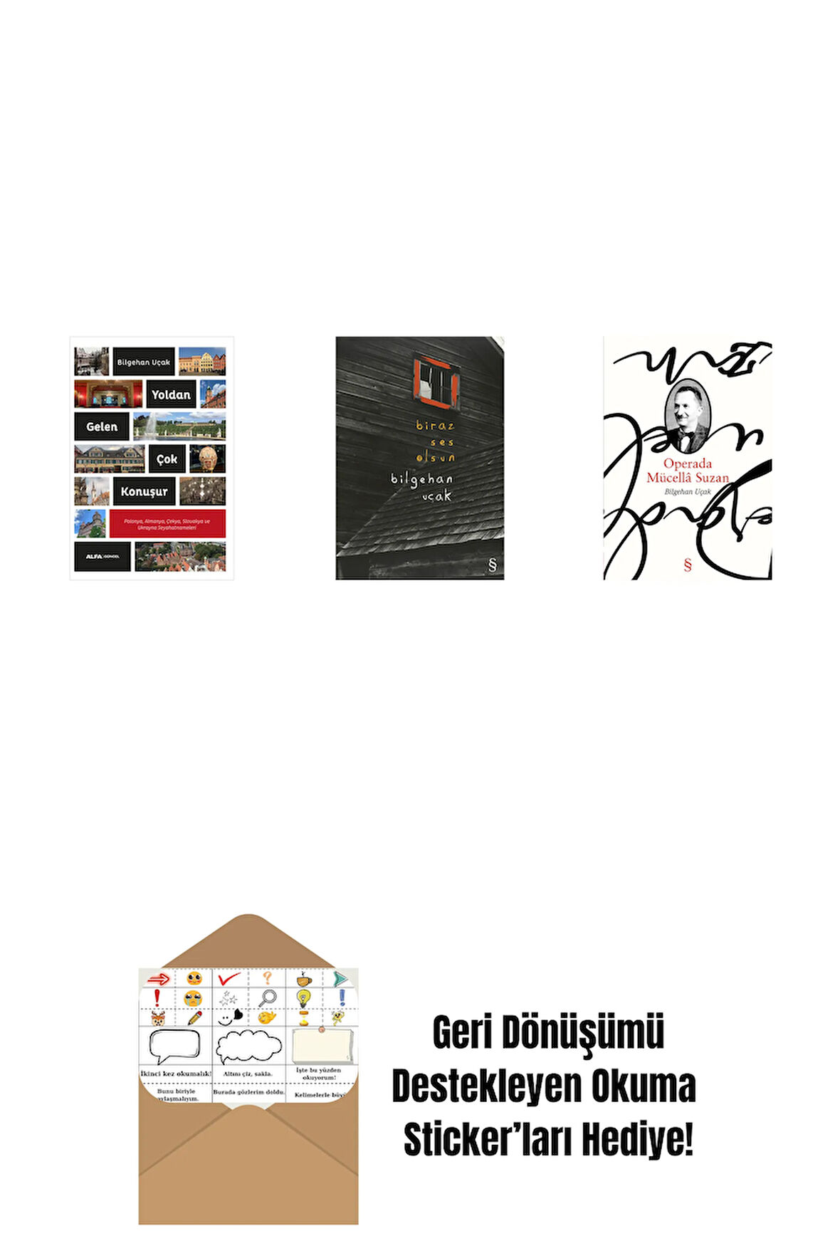 Yoldan Gelen Çok Konuşur + Biraz  Ses Olsun + Operada Mücellâ Suzan + Okuma Sticker'ları