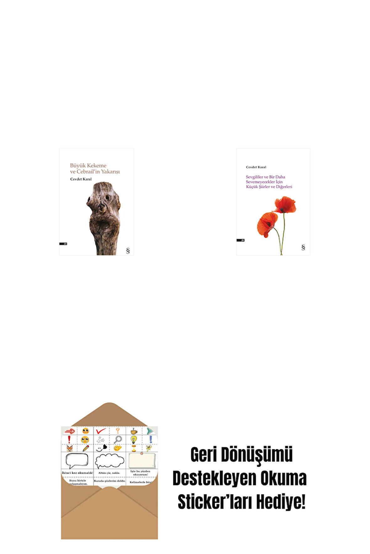 Büyük Kekeme ve Cebrail’in Yakarışı + Sevgililer ve Bir Daha Sevemeyecekler İçin Küçük Şiirler ve Diğerleri + Okuma Sticker'ları