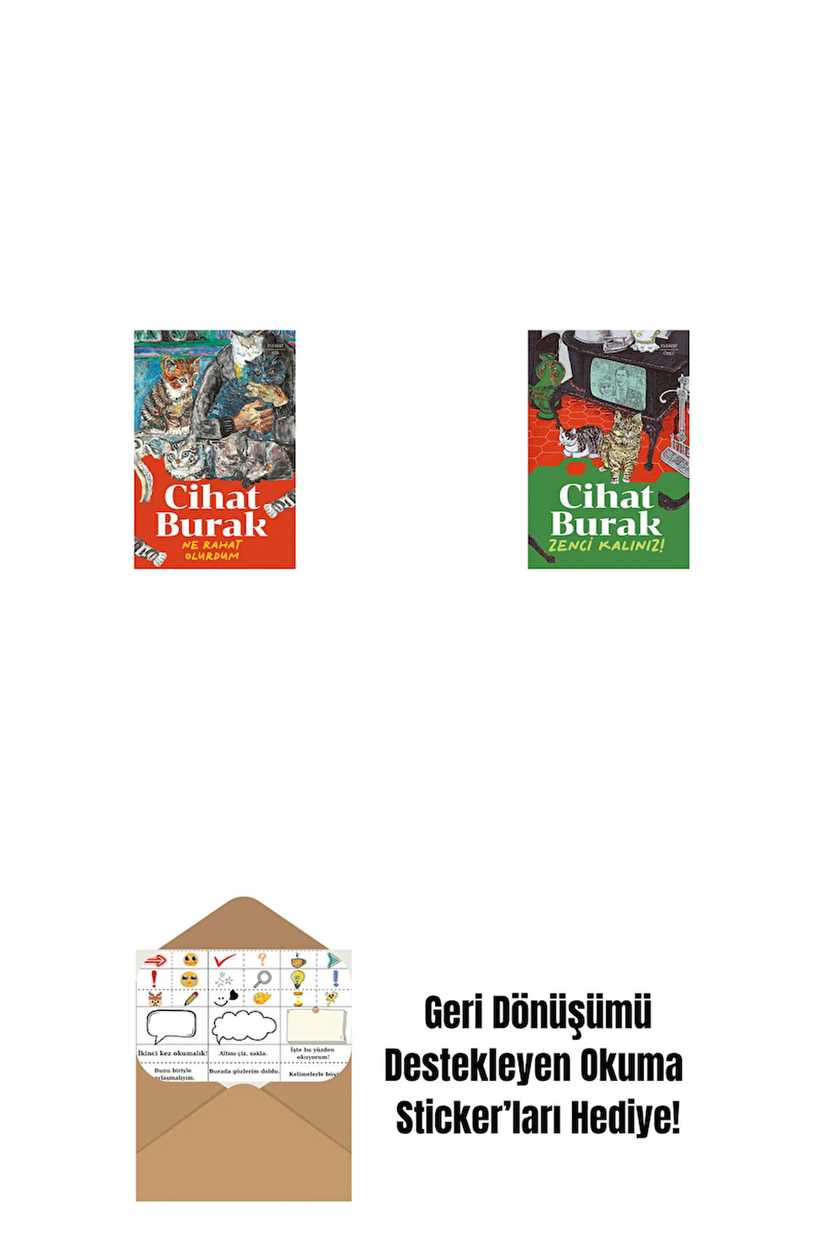Ne Rahat Olurdum + Zenci Kalınız + Okuma Sticker'ları