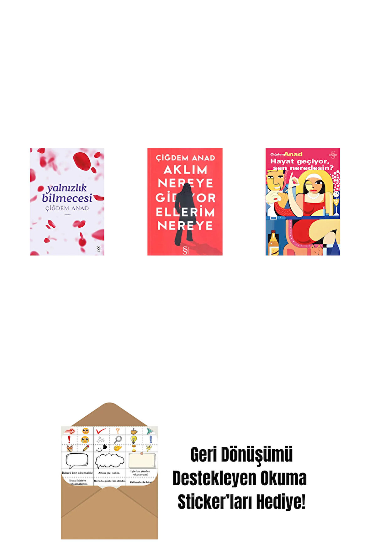Yalnızlık Bilmecesi + Aklım Nereye Gidiyor Ellerim Nereye + Hayat Geçiyor, Sen Neredesin? + Okuma Sticker'ları