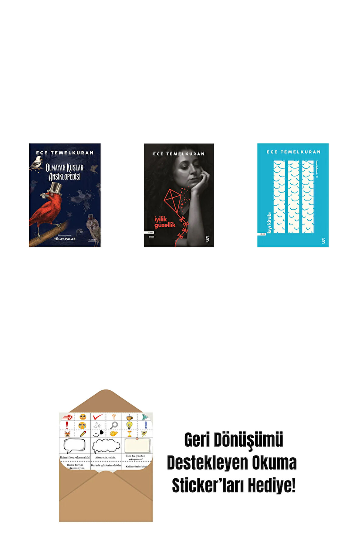 Olmayan Kuşlar Ansiklopedisi + İyilik Güzellik + Kıyı Kitabı + Okuma Sticker'ları