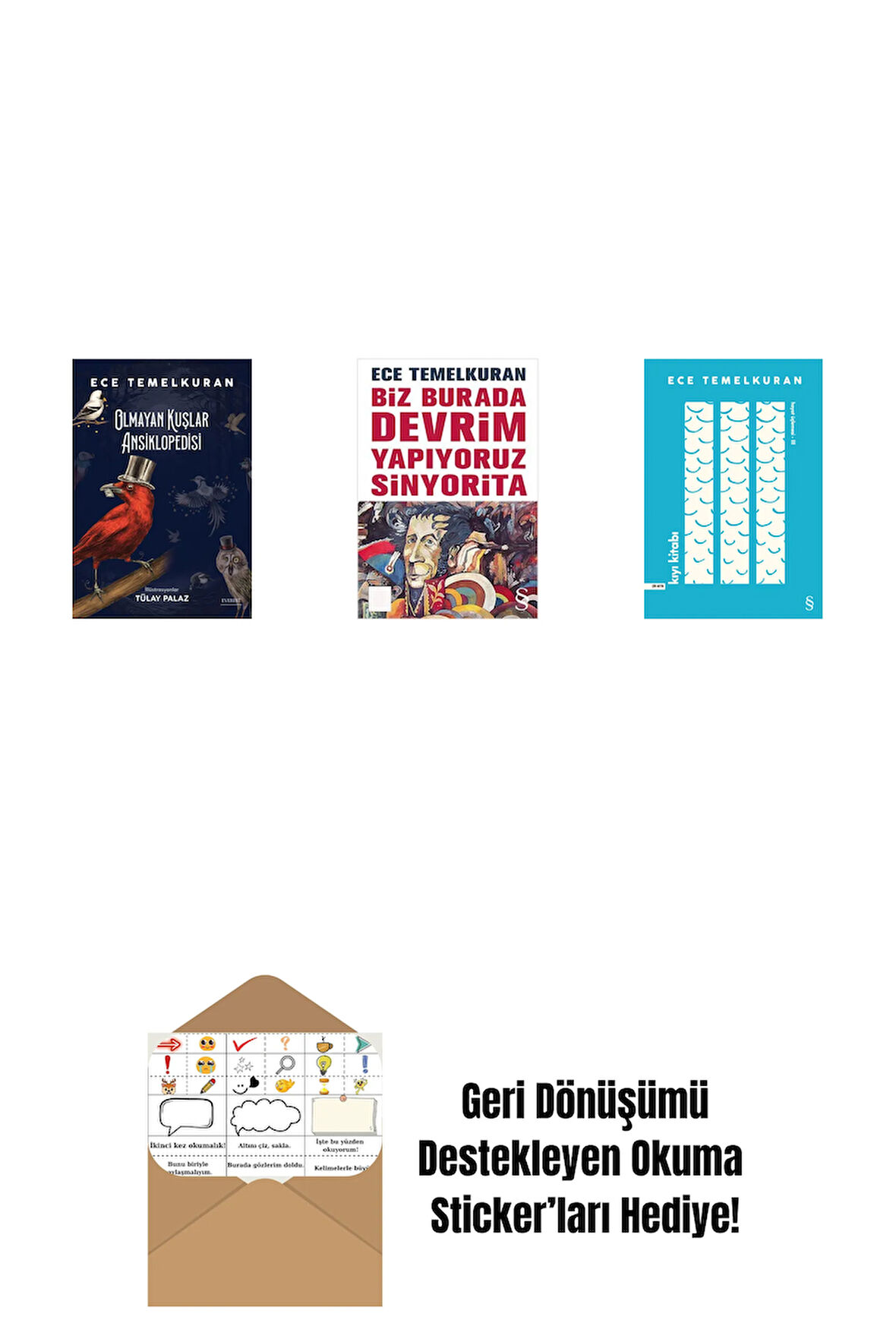 Olmayan Kuşlar Ansiklopedisi + Biz Burada Devrim Yapıyoruz Sinyorita (Cep Boy) + Kıyı Kitabı + Okuma Sticker'ları