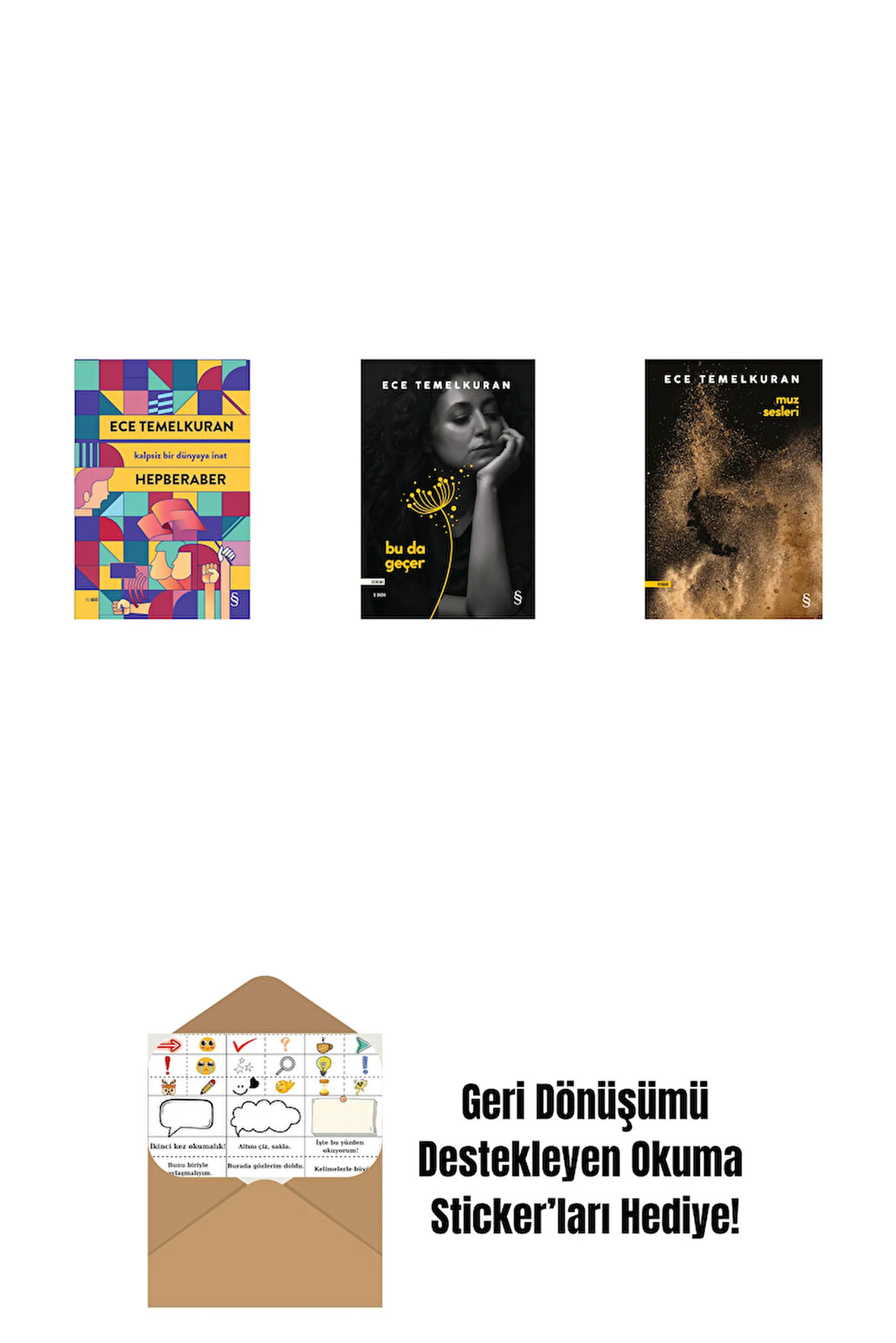 Hepberaber + Bu da Geçer + Muz Sesleri + Okuma Sticker'ları