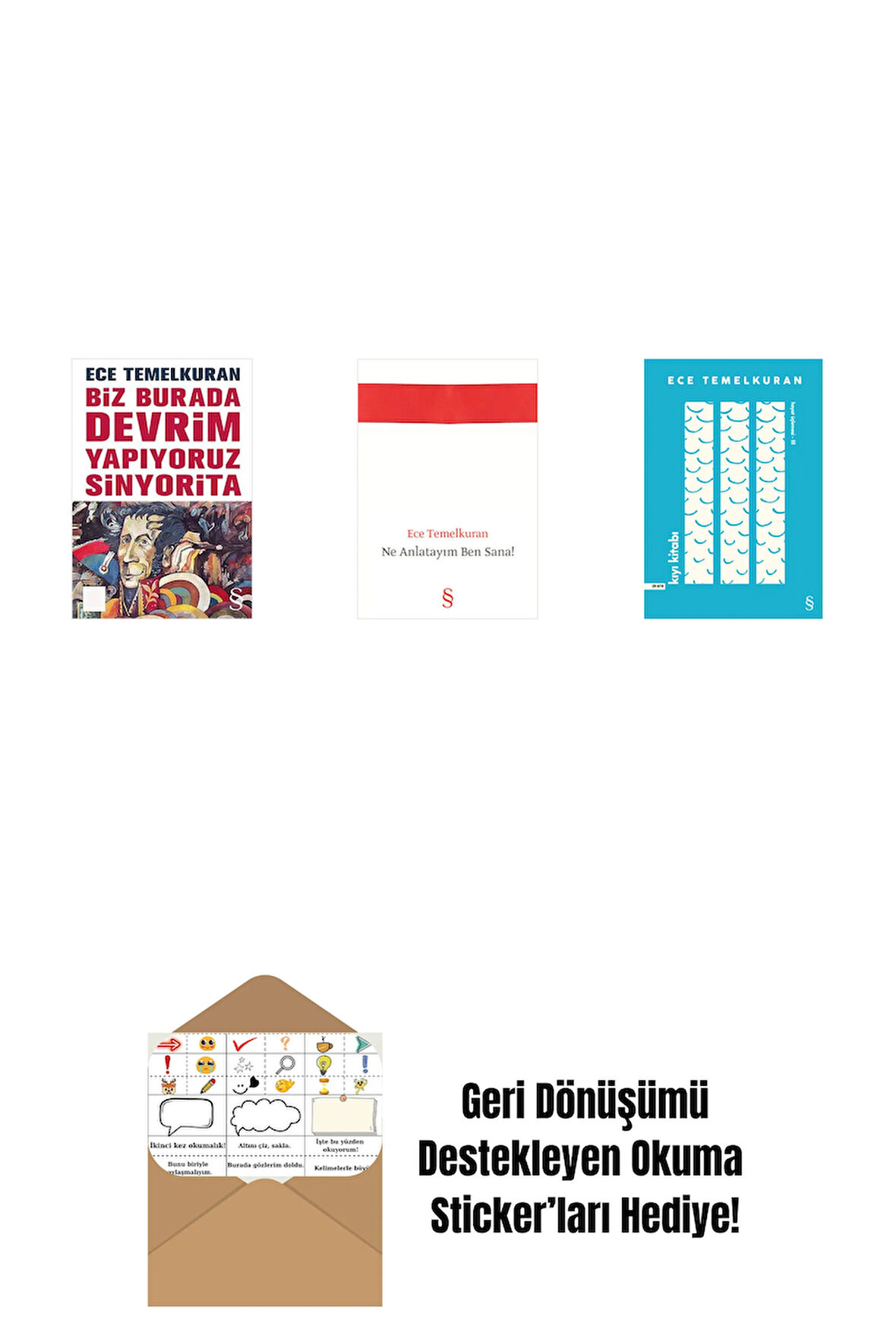 Biz Burada Devrim Yapıyoruz Sinyorita (Cep Boy) + Ne Anlatayım Ben Sana! + Kıyı Kitabı + Okuma Sticker'ları