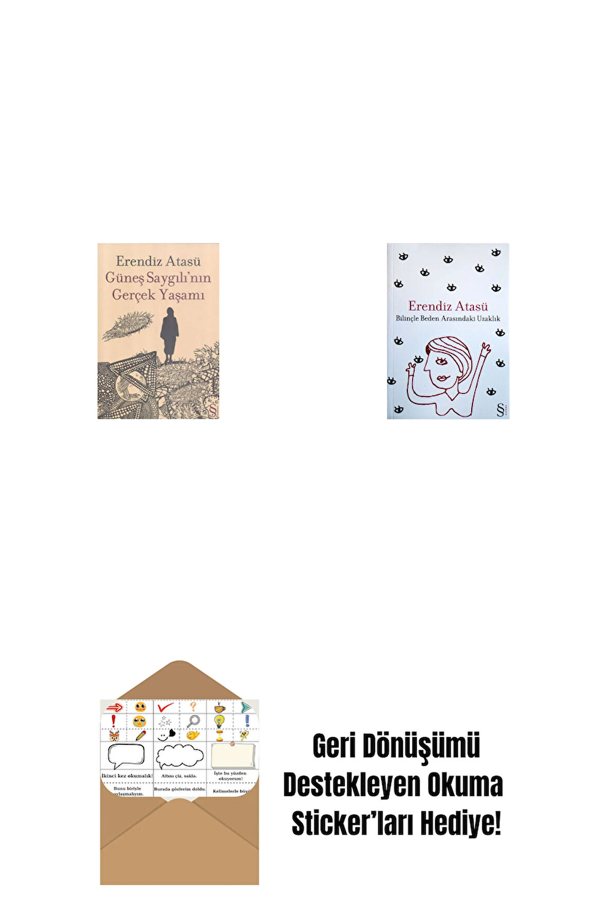 Güneş Saygılı'nın Gerçek Yaşamı + Bilinçle Beden Arasındaki Uzaklık + Okuma Sticker'ları