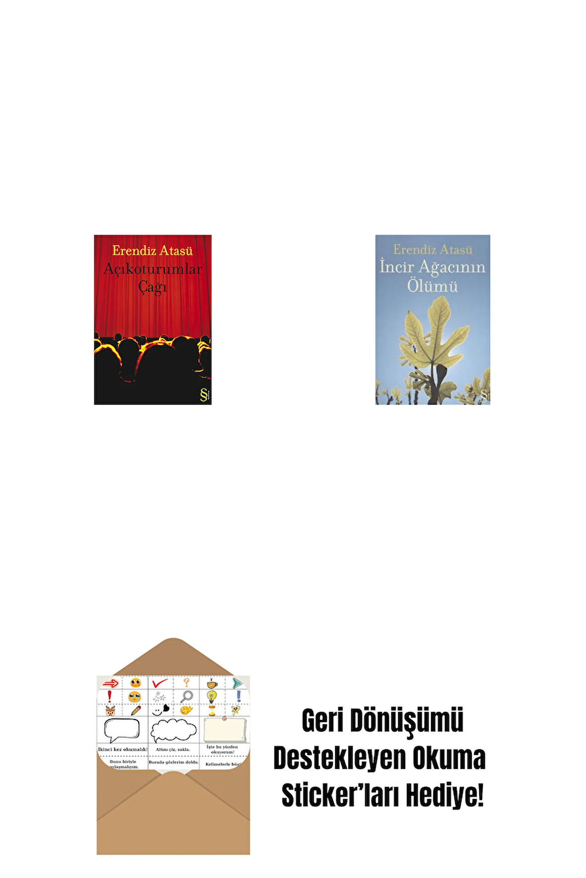 Açıkoturumlar Çağı + İncir Ağacının Ölümü + Okuma Sticker'ları