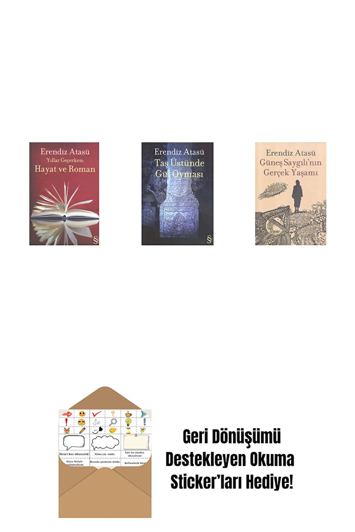 Yıllar Geçerken: Hayat ve Roman + Taş Üstünde Gül Oyması + Güneş Saygılı'nın Gerçek Yaşamı + Okuma Sticker'ları