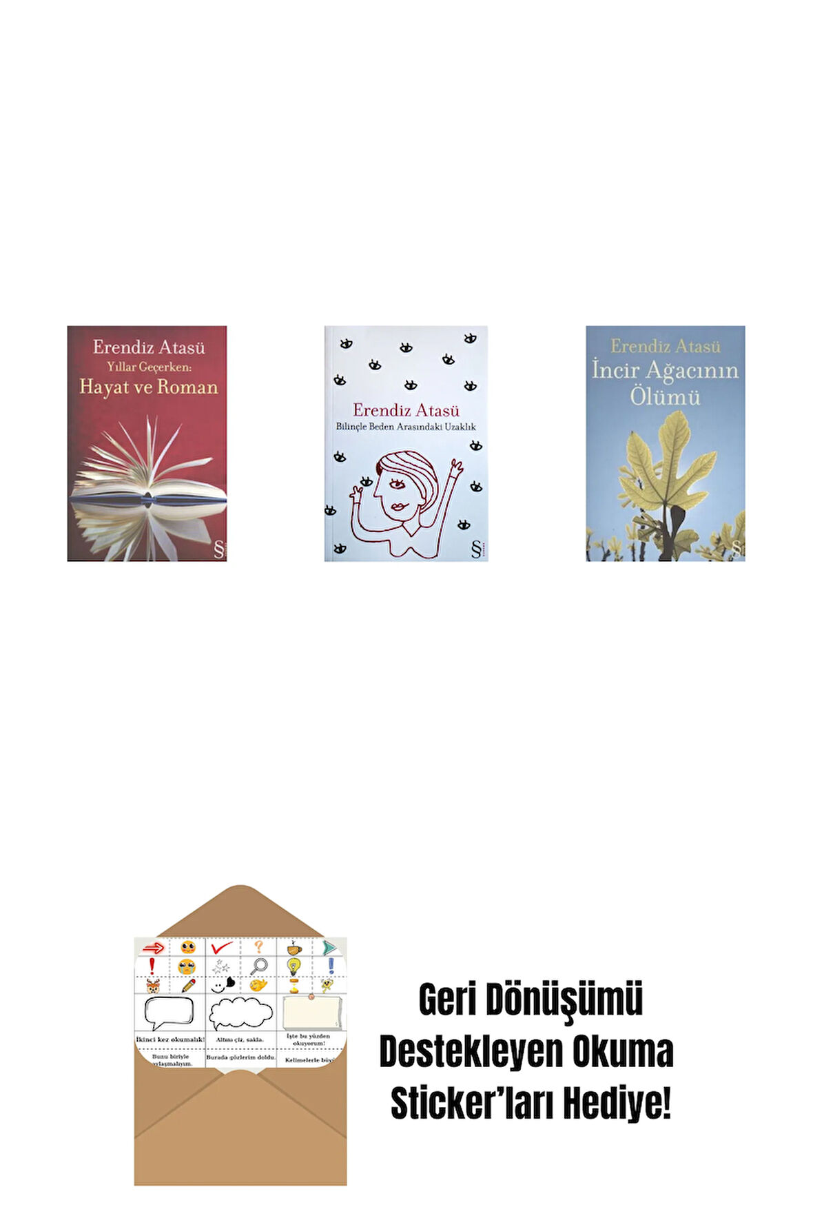 Yıllar Geçerken: Hayat ve Roman + Bilinçle Beden Arasındaki Uzaklık + İncir Ağacının Ölümü + Okuma Sticker'ları