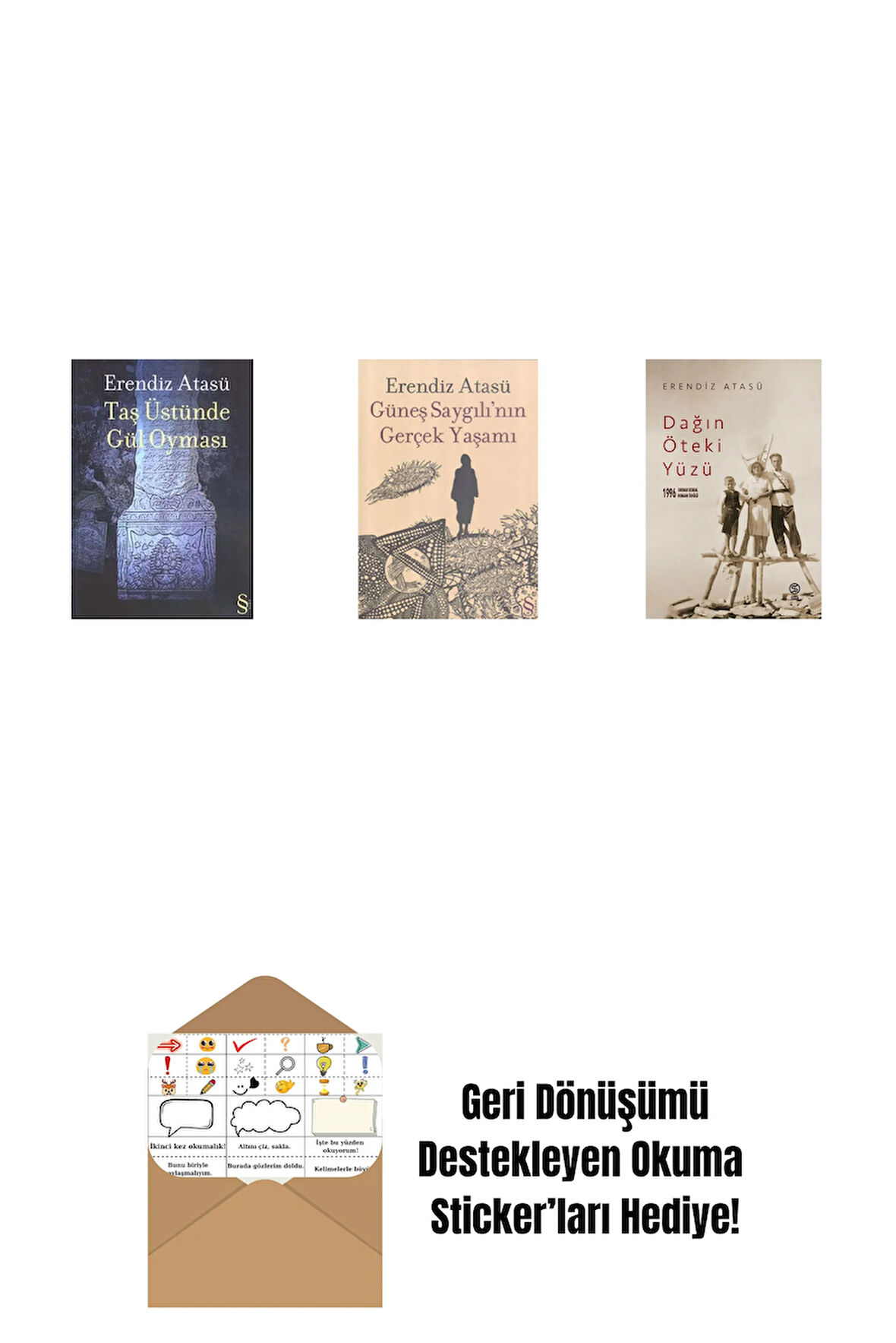 Taş Üstünde Gül Oyması + Güneş Saygılı'nın Gerçek Yaşamı + Dağın Öteki Yüzü + Okuma Sticker'ları