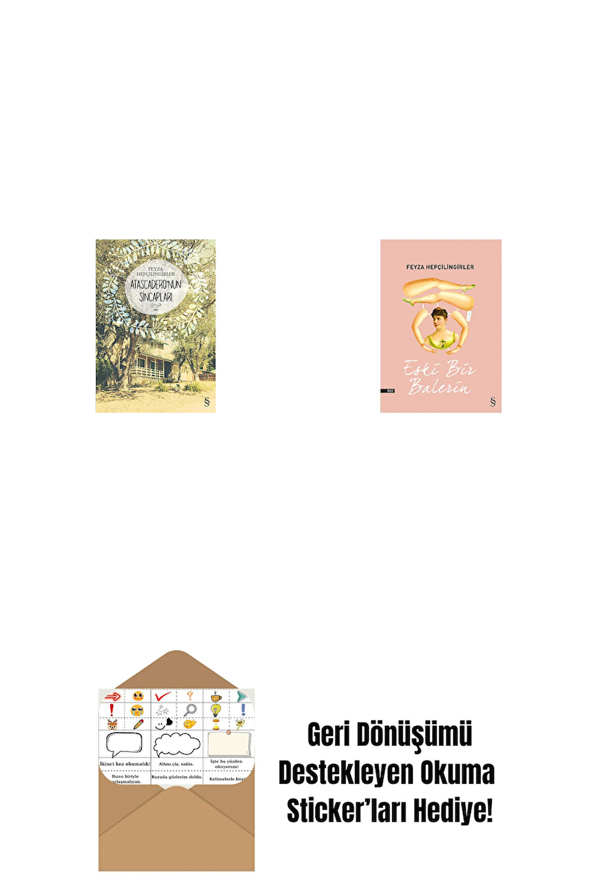 Atascadero'nun Sincapları + Eski Bir Balerin + Okuma Sticker'ları