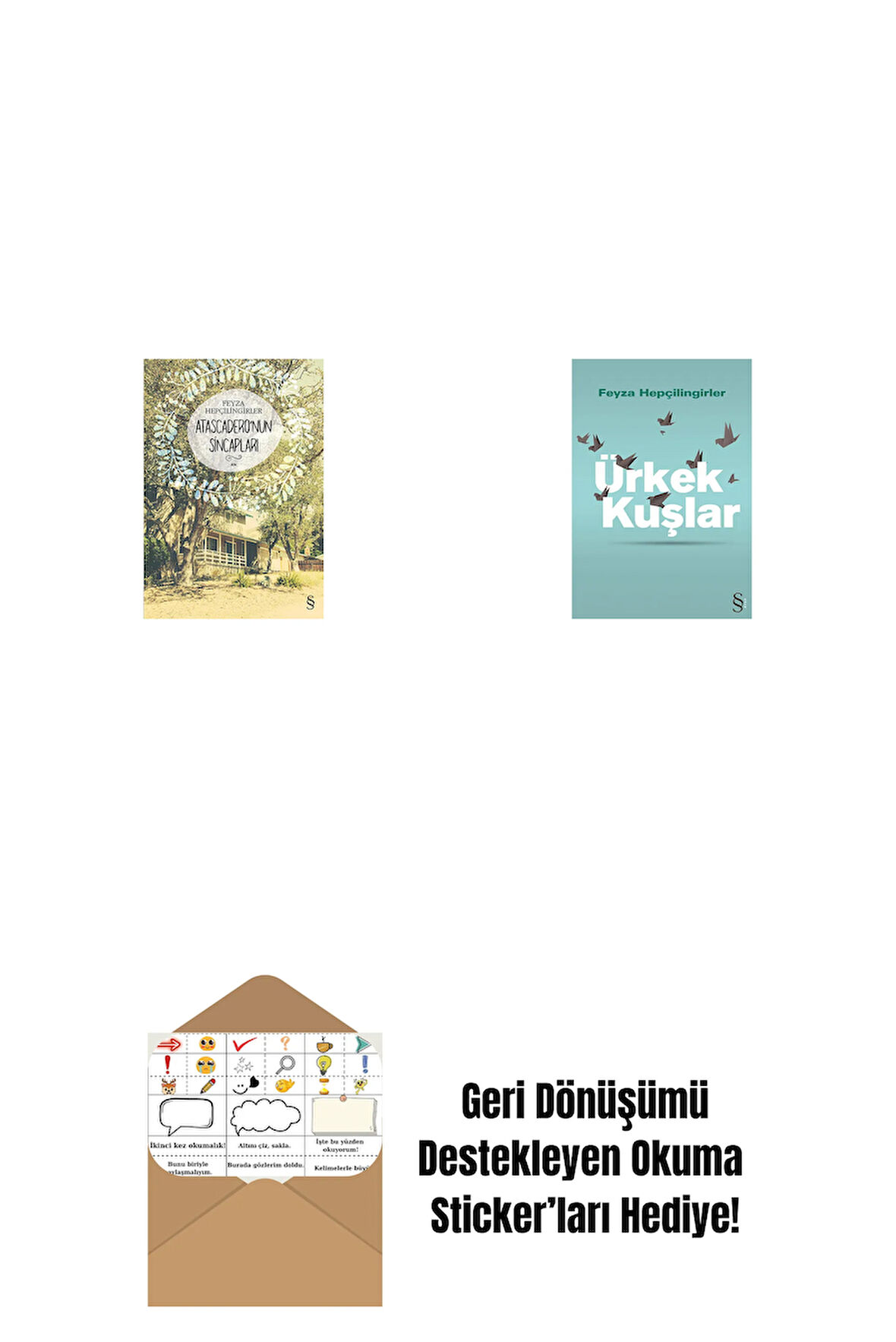 Atascadero'nun Sincapları + Ürkek Kuşlar + Okuma Sticker'ları