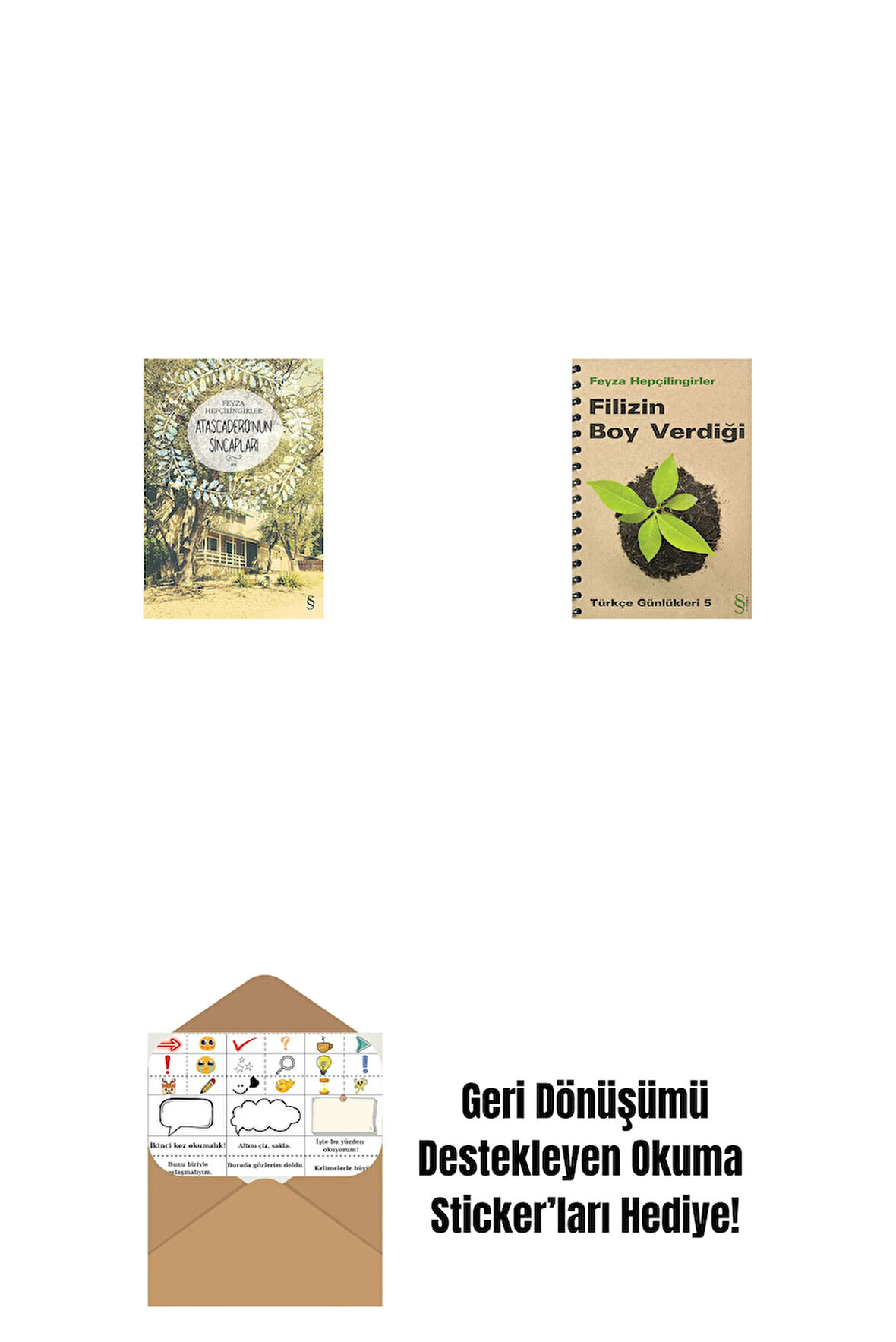 Atascadero'nun Sincapları + Filizin Boy Verdiği + Okuma Sticker'ları