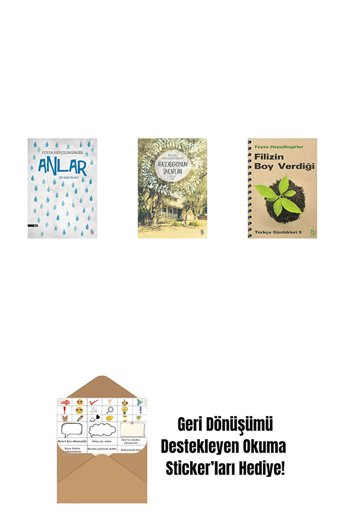 Anlar + Atascadero'nun Sincapları + Filizin Boy Verdiği + Okuma Sticker'ları