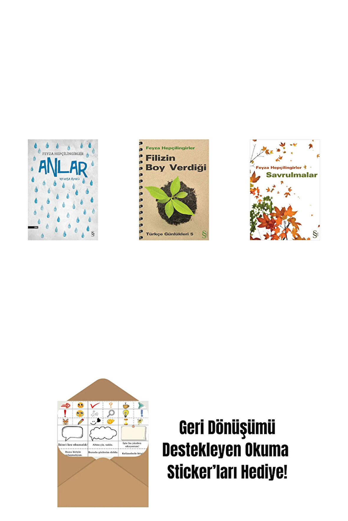 Anlar + Filizin Boy Verdiği + Savrulmalar + Okuma Sticker'ları