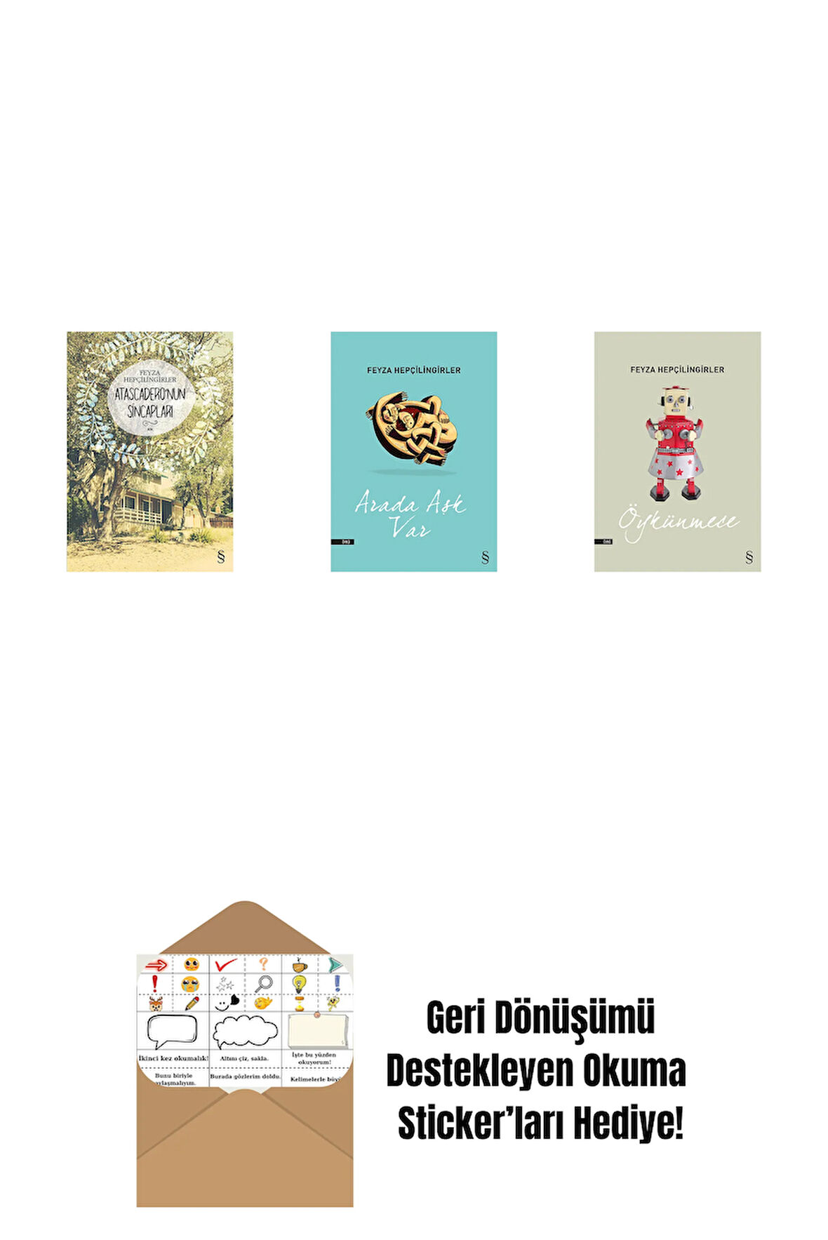 Atascadero'nun Sincapları + Arada Aşk Var + Öykünmece + Okuma Sticker'ları