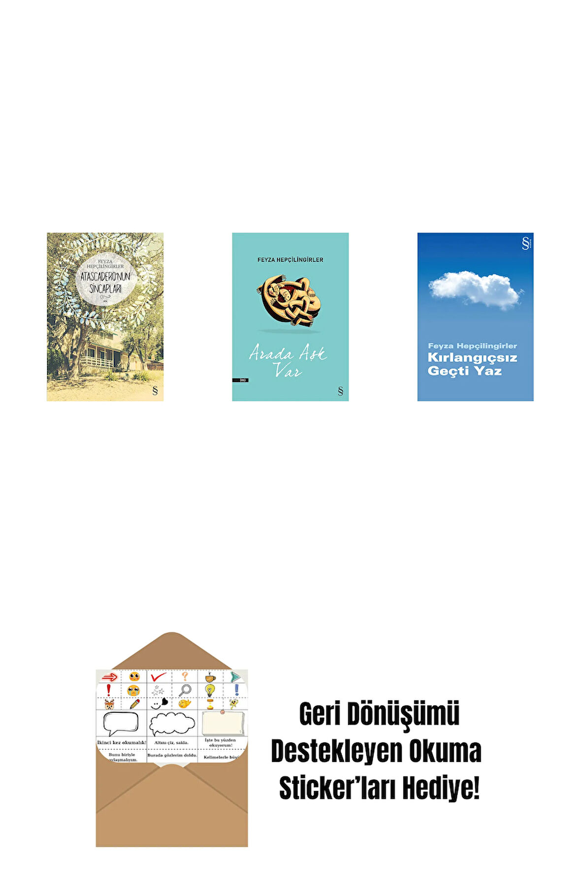 Atascadero'nun Sincapları + Arada Aşk Var + Kırlangıçsız Geçti Yaz + Okuma Sticker'ları