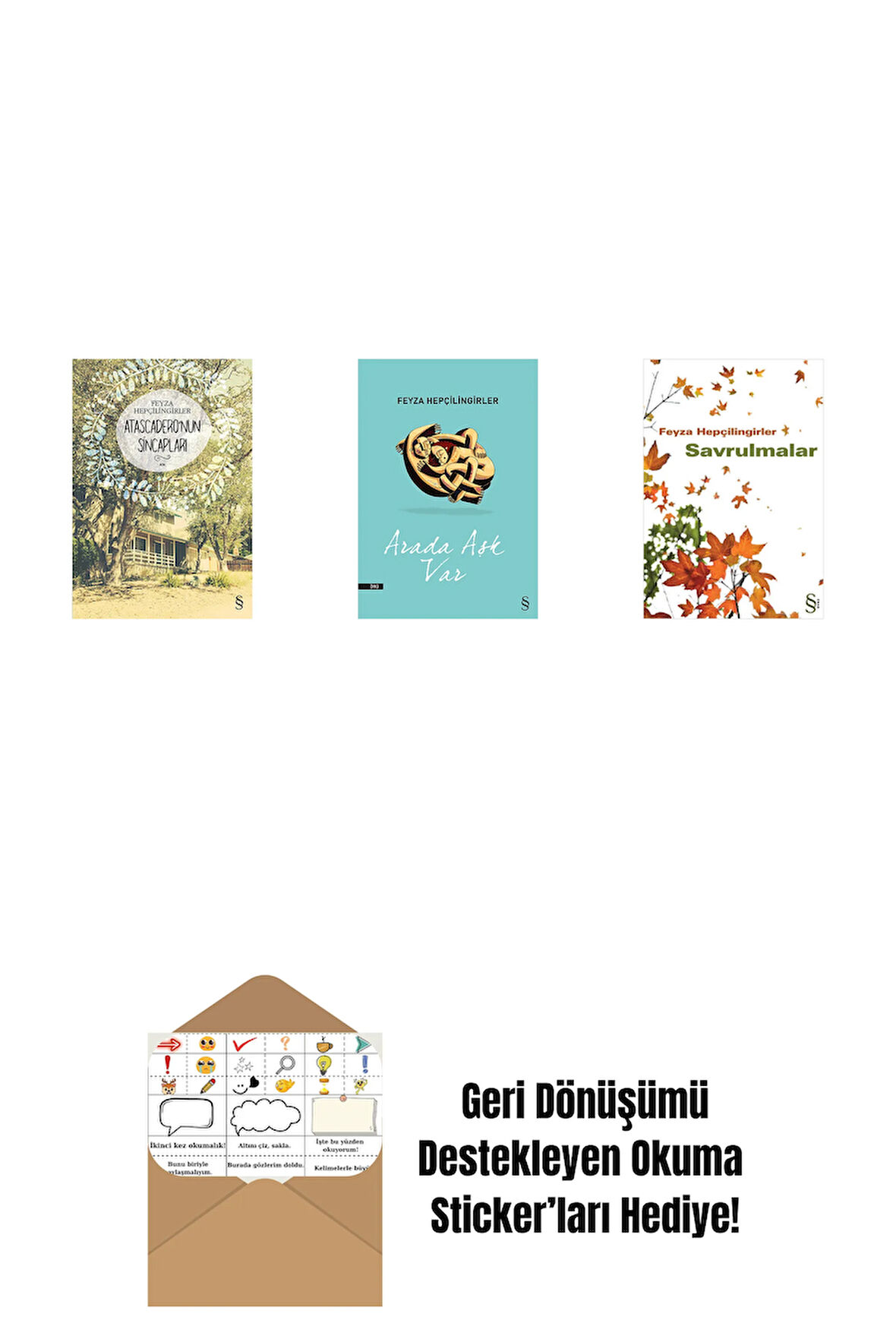 Atascadero'nun Sincapları + Arada Aşk Var + Savrulmalar + Okuma Sticker'ları