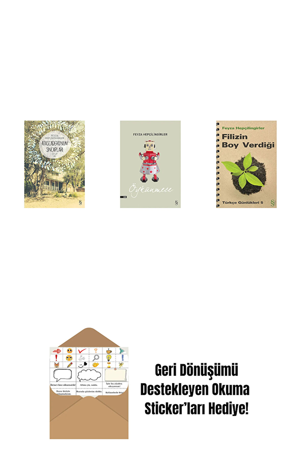 Atascadero'nun Sincapları + Öykünmece + Filizin Boy Verdiği + Okuma Sticker'ları