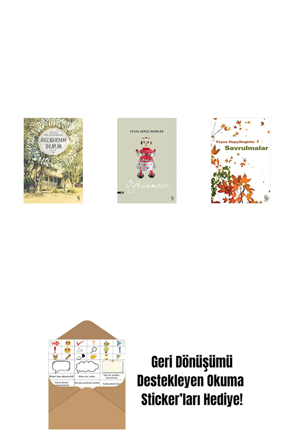 Atascadero'nun Sincapları + Öykünmece + Savrulmalar + Okuma Sticker'ları