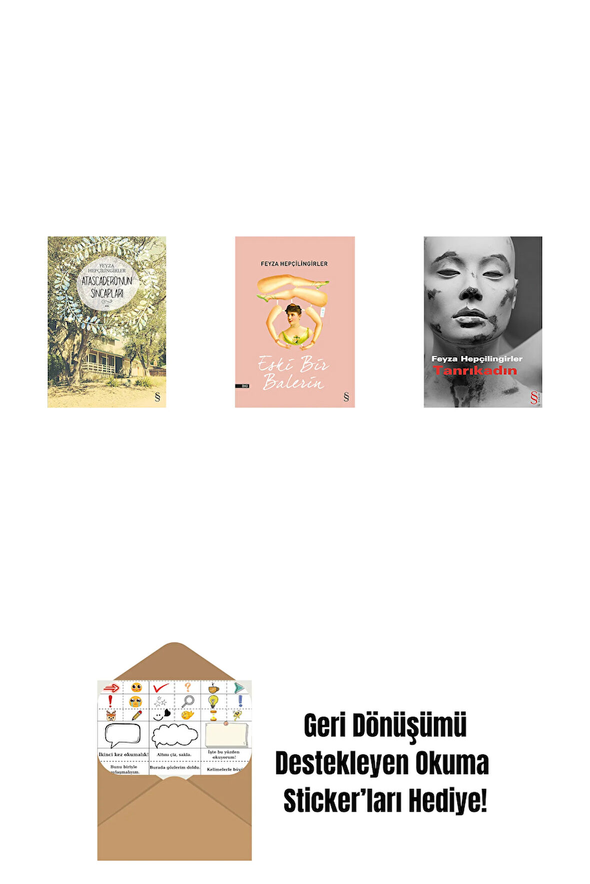 Atascadero'nun Sincapları + Eski Bir Balerin + Tanrıkadın + Okuma Sticker'ları