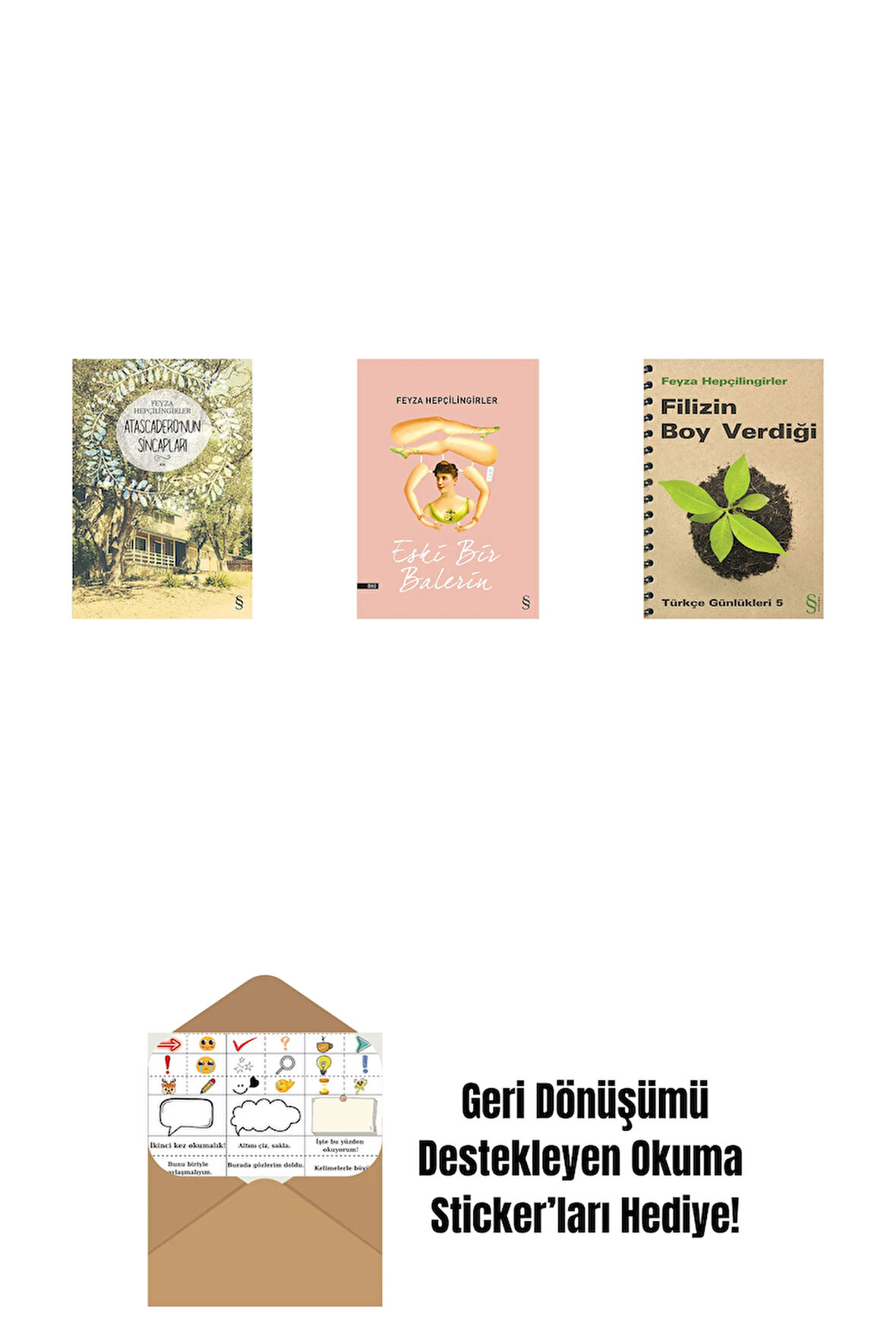 Atascadero'nun Sincapları + Eski Bir Balerin + Filizin Boy Verdiği + Okuma Sticker'ları