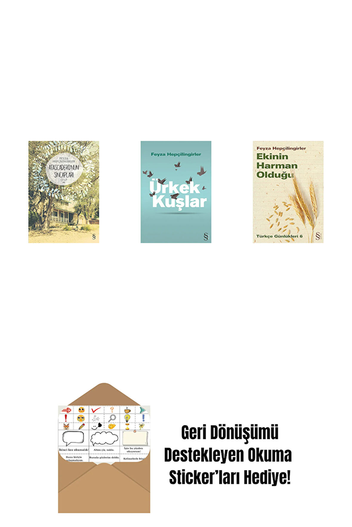 Atascadero'nun Sincapları + Ürkek Kuşlar + Ekinin Harman Olduğu + Okuma Sticker'ları