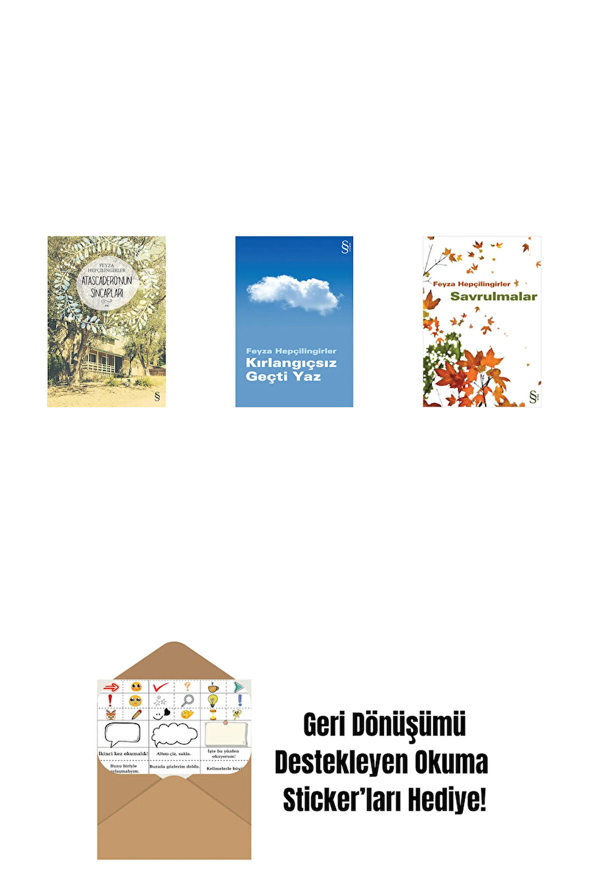 Atascadero'nun Sincapları + Kırlangıçsız Geçti Yaz + Savrulmalar + Okuma Sticker'ları