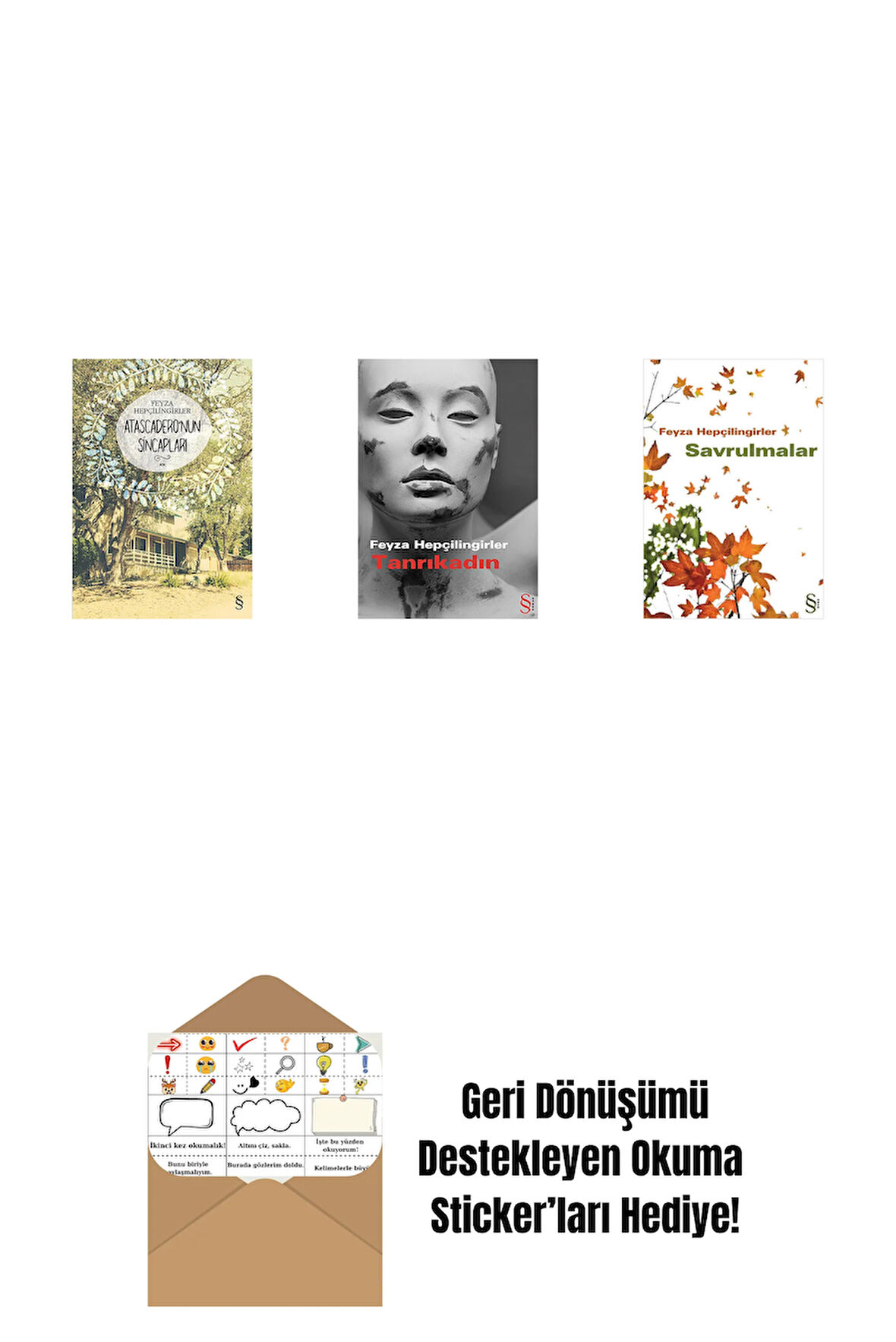 Atascadero'nun Sincapları + Tanrıkadın + Savrulmalar + Okuma Sticker'ları