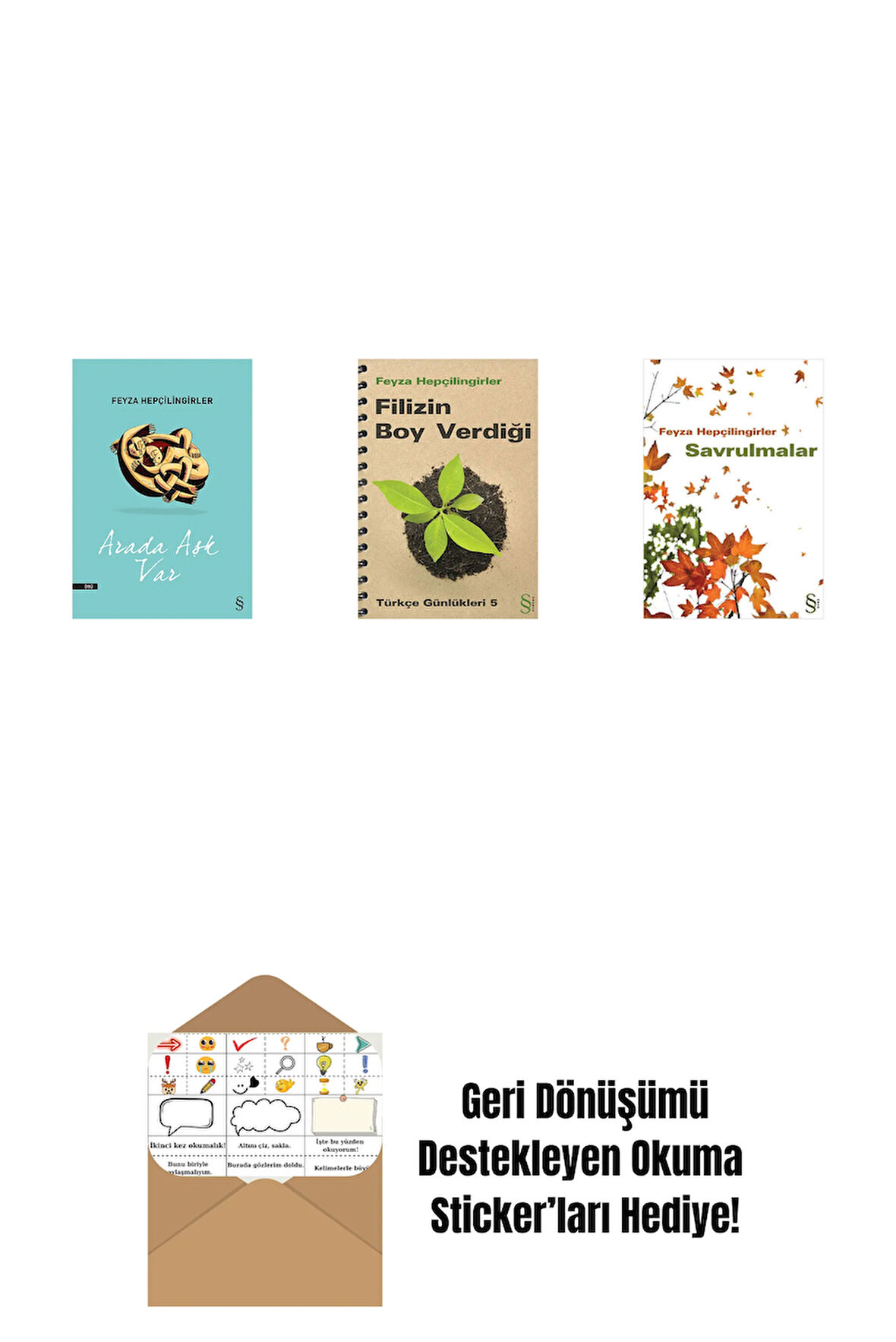 Arada Aşk Var + Filizin Boy Verdiği + Savrulmalar + Okuma Sticker'ları