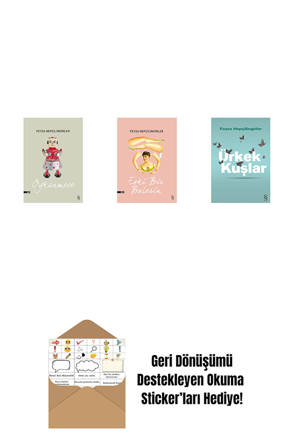 Öykünmece + Eski Bir Balerin + Ürkek Kuşlar + Okuma Sticker'ları