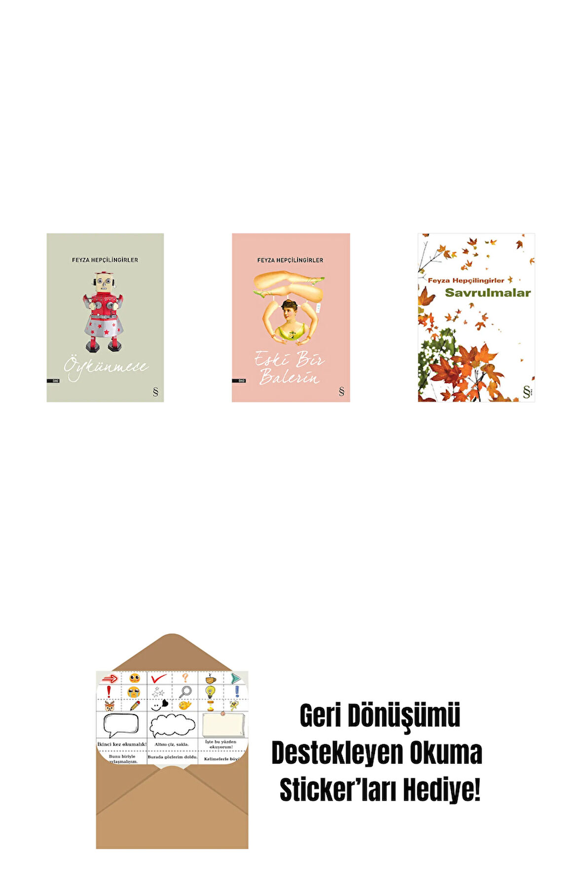 Öykünmece + Eski Bir Balerin + Savrulmalar + Okuma Sticker'ları