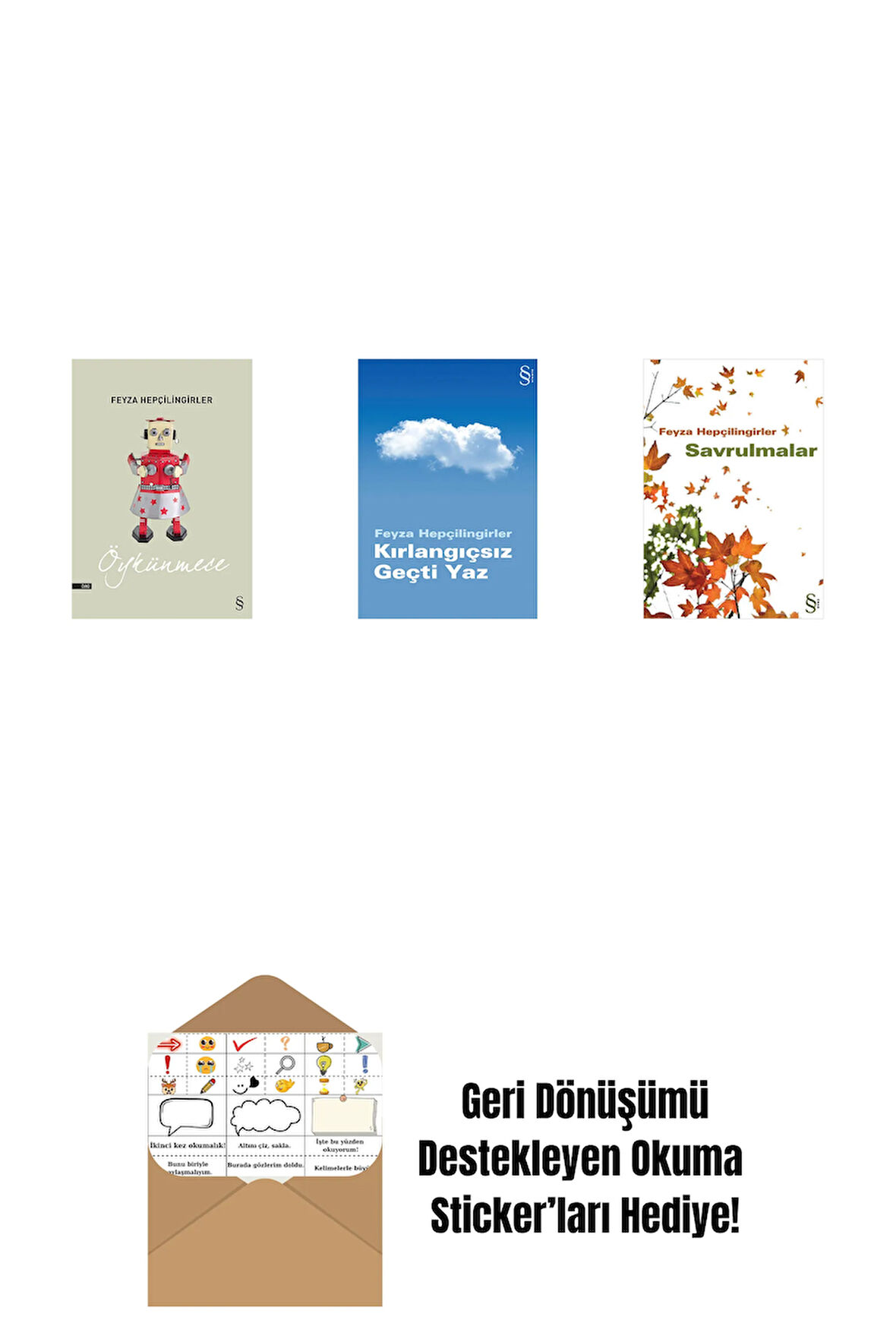 Öykünmece + Kırlangıçsız Geçti Yaz + Savrulmalar + Okuma Sticker'ları