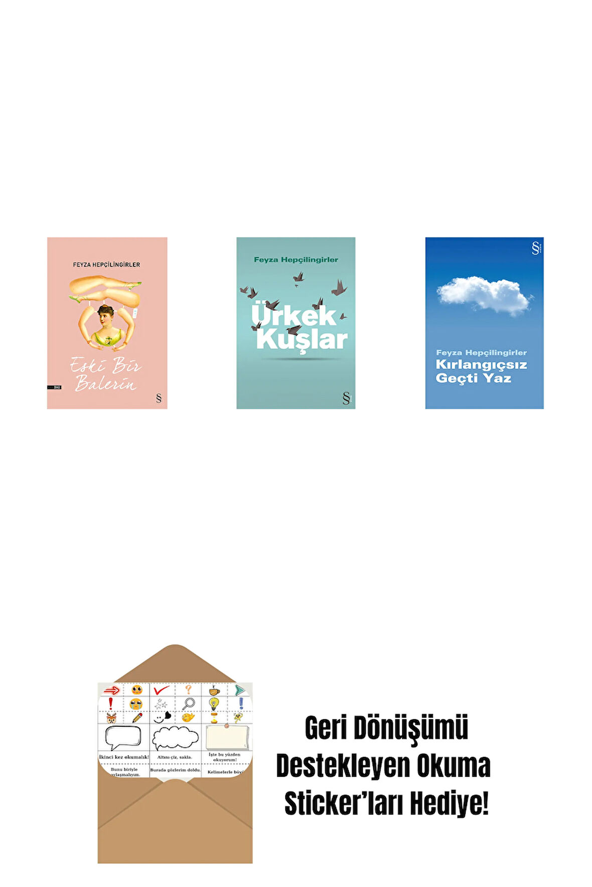 Eski Bir Balerin + Ürkek Kuşlar + Kırlangıçsız Geçti Yaz + Okuma Sticker'ları