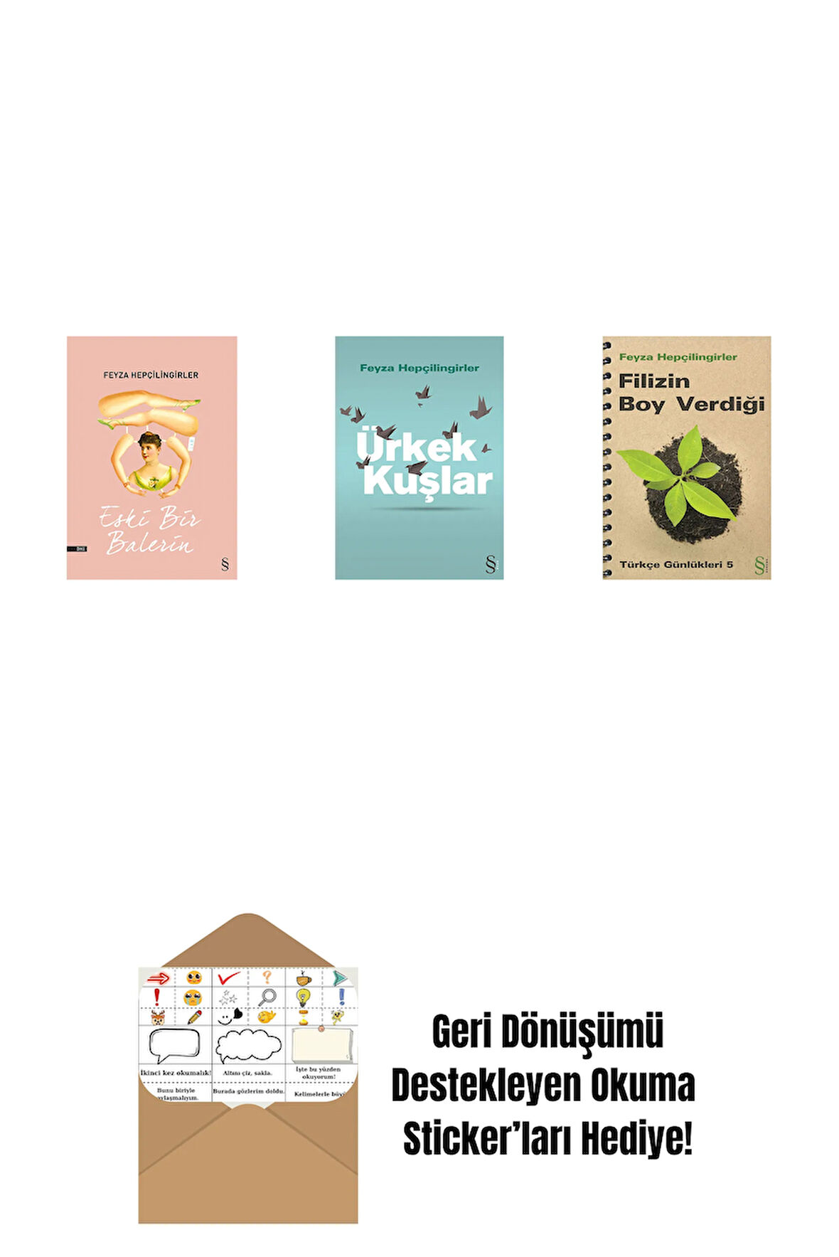 Eski Bir Balerin + Ürkek Kuşlar + Filizin Boy Verdiği + Okuma Sticker'ları