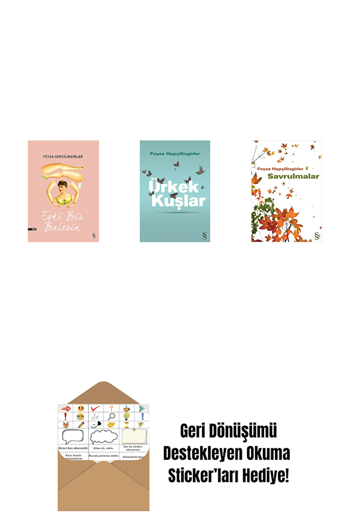 Eski Bir Balerin + Ürkek Kuşlar + Savrulmalar + Okuma Sticker'ları