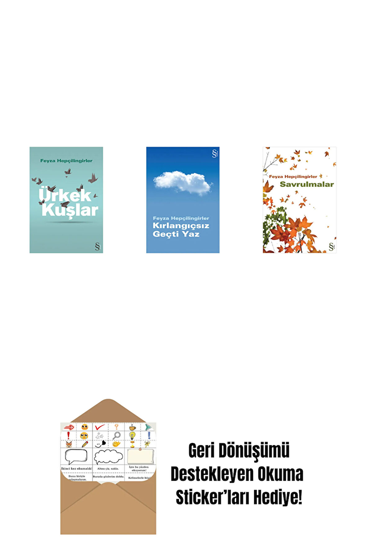 Ürkek Kuşlar + Kırlangıçsız Geçti Yaz + Savrulmalar + Okuma Sticker'ları