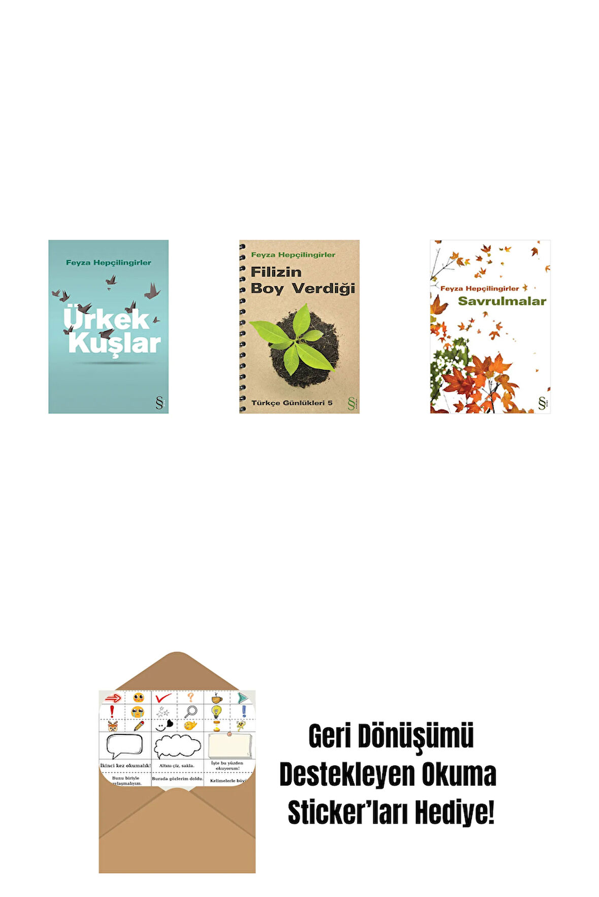 Ürkek Kuşlar + Filizin Boy Verdiği + Savrulmalar + Okuma Sticker'ları