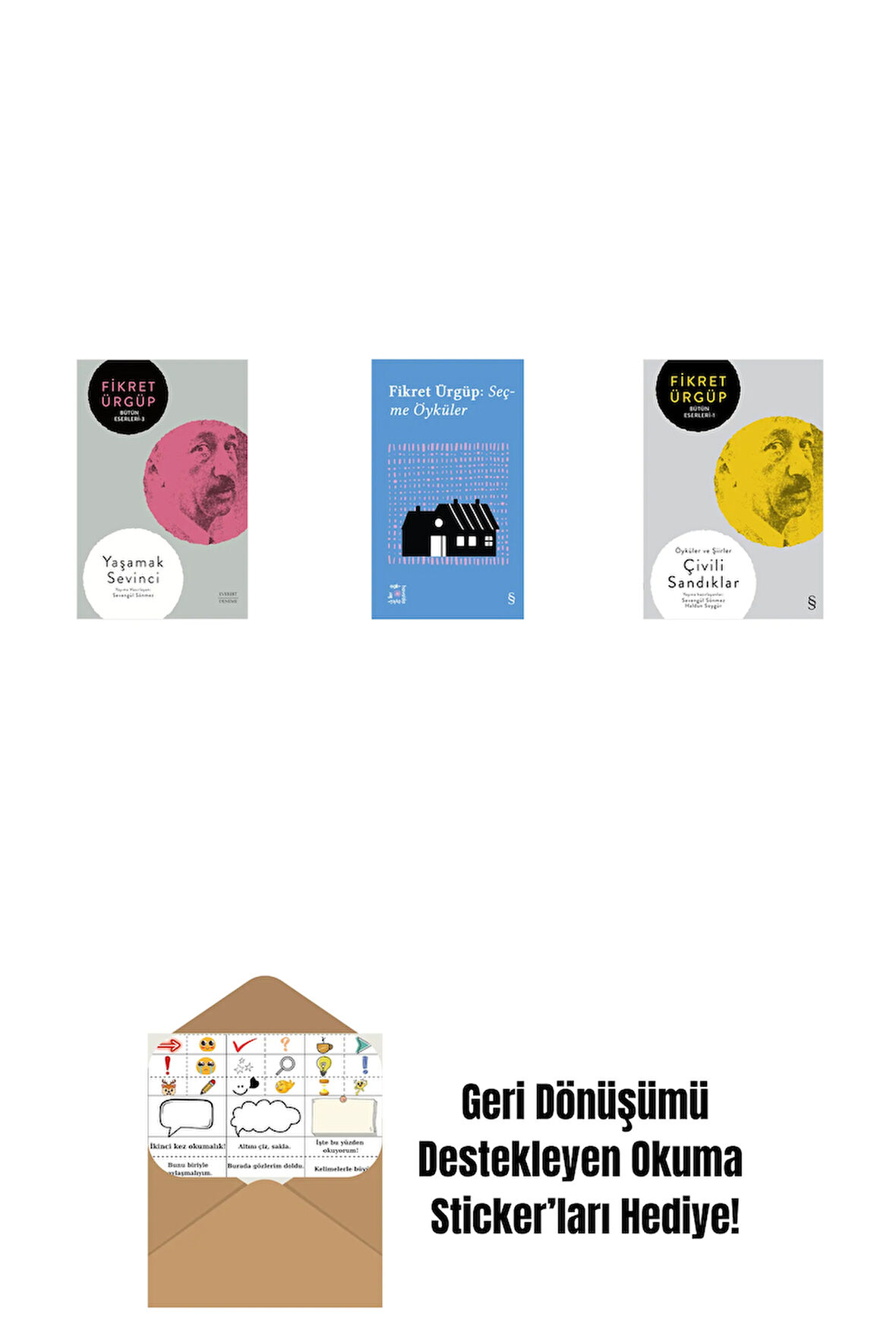 Yaşamak Sevinci + Everest Açıkhava 10 - Fikret Ürgüp Seçme Öyküler + Çivili Sandıklar + Okuma Sticker'ları