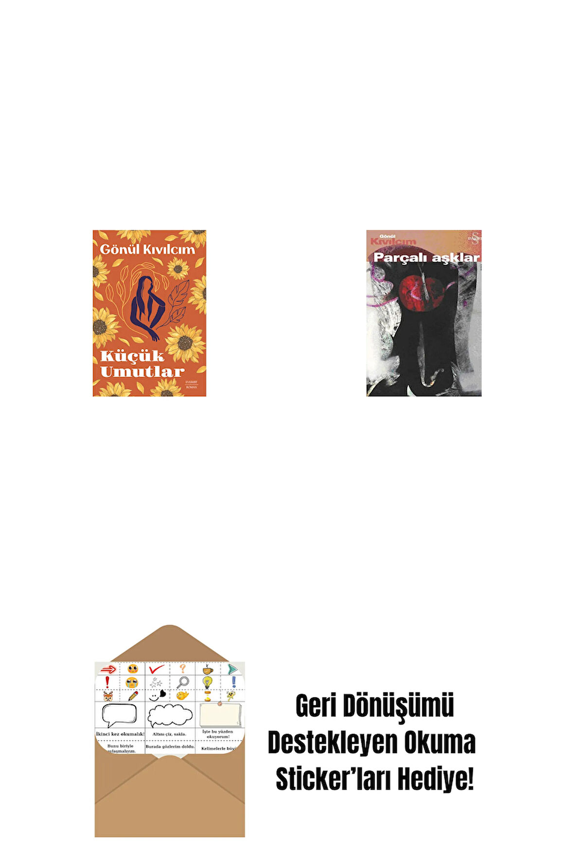 Küçük Umutlar + Parçalı Aşklar + Okuma Sticker'ları