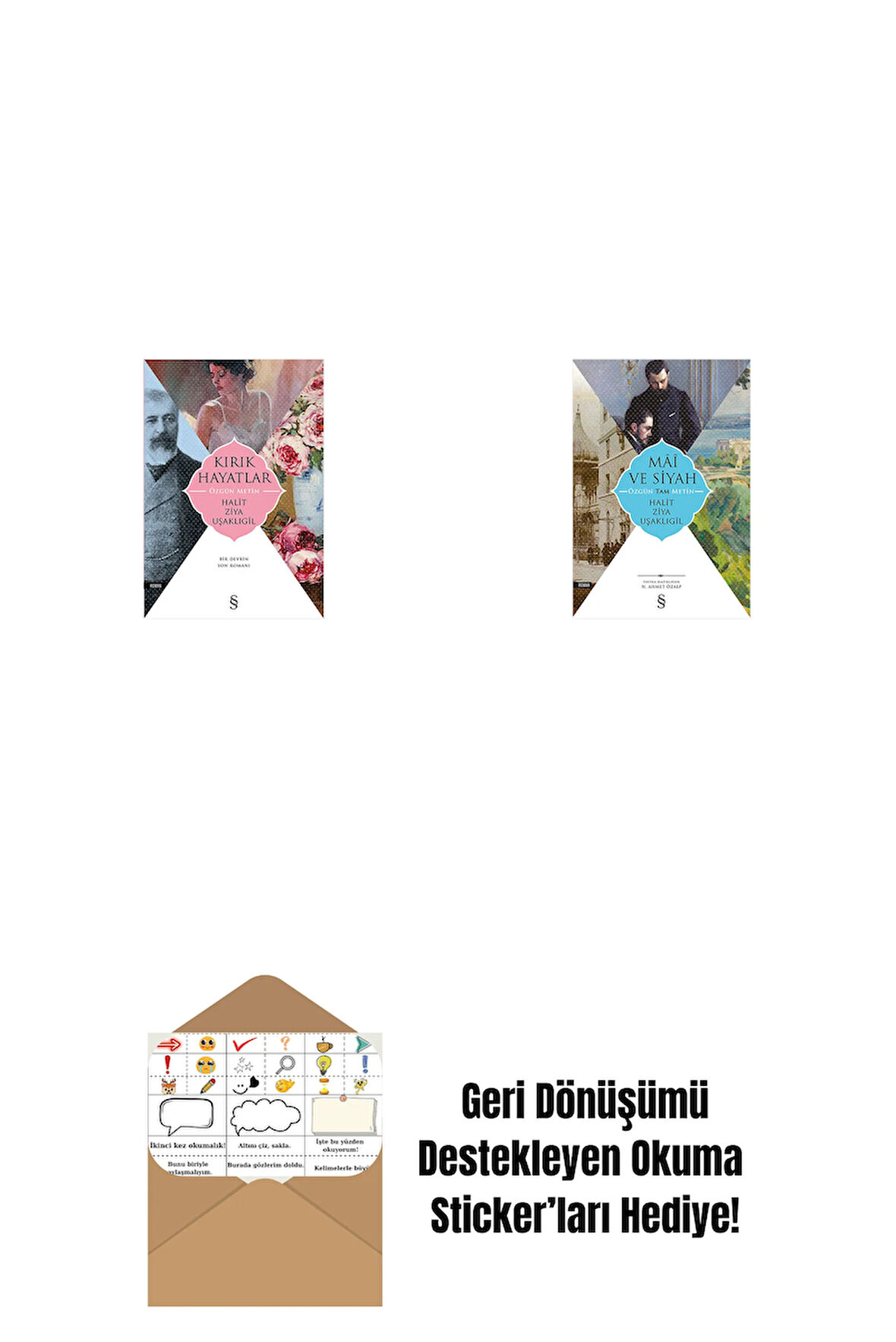 Kırık Hayatlar - Özgün Metin + Mâî ve Siyah - Özgün Tam Metin + Okuma Sticker'ları