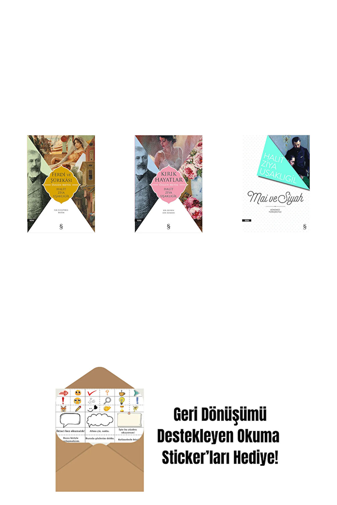 Ferdi ve Şürekası + Kırık Hayatlar - Özgün Metin + Mâi ve Siyah + Okuma Sticker'ları