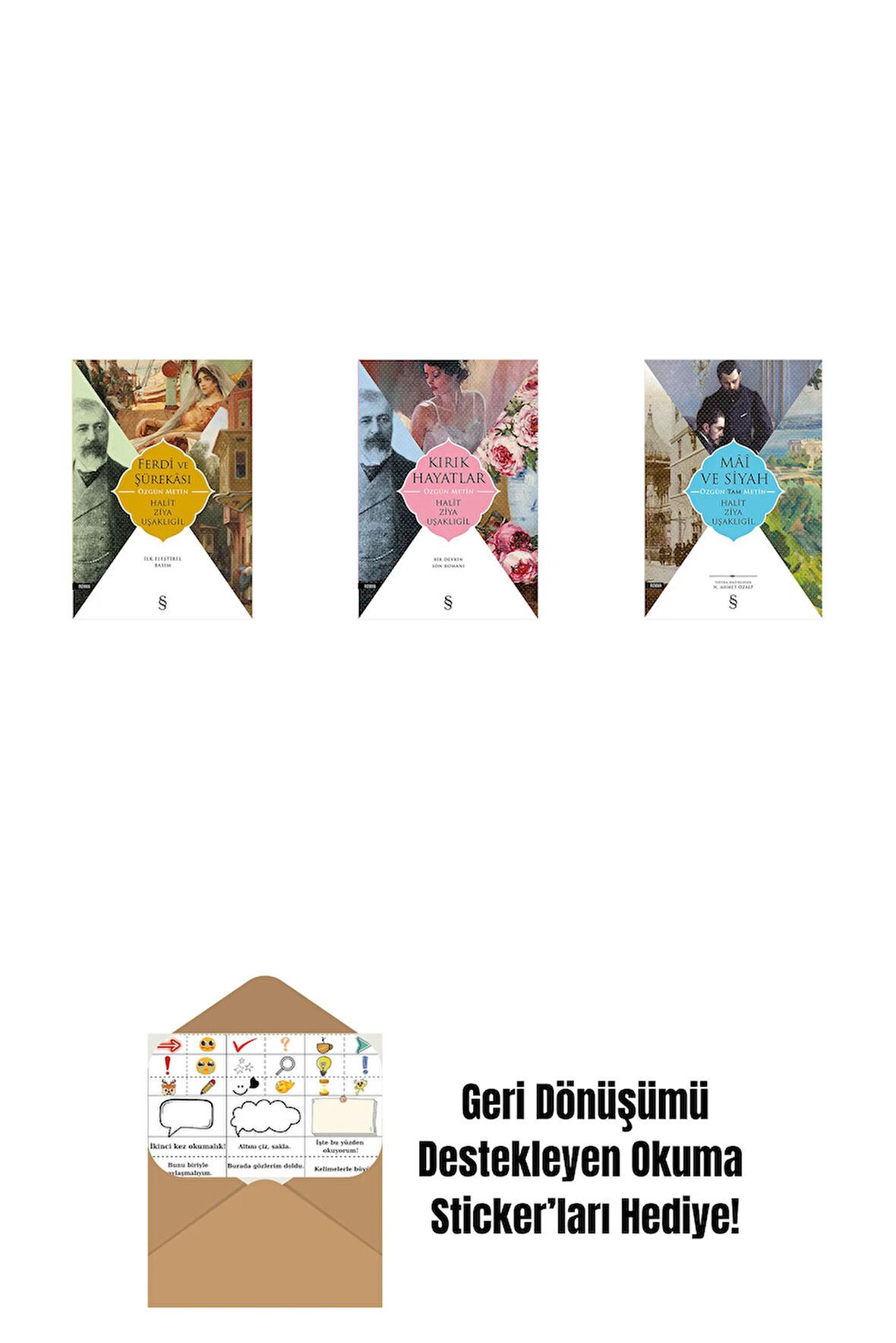 Ferdi ve Şürekası + Kırık Hayatlar - Özgün Metin + Mâî ve Siyah - Özgün Tam Metin + Okuma Sticker'ları