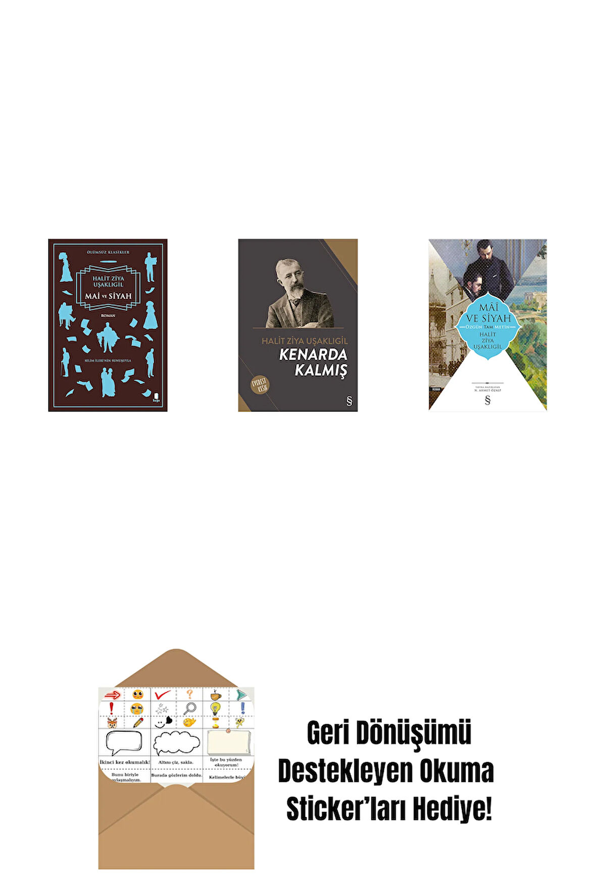 Mai ve Siyah + Kenarda Kalmış + Mâî ve Siyah - Özgün Tam Metin + Okuma Sticker'ları