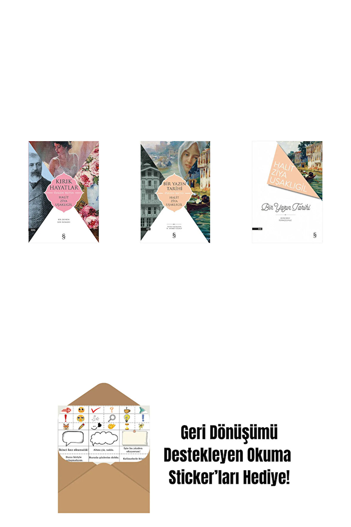 Kırık Hayatlar - Özgün Metin + Bir Yazın Tarihi + Bir Yazın Tarihi + Okuma Sticker'ları
