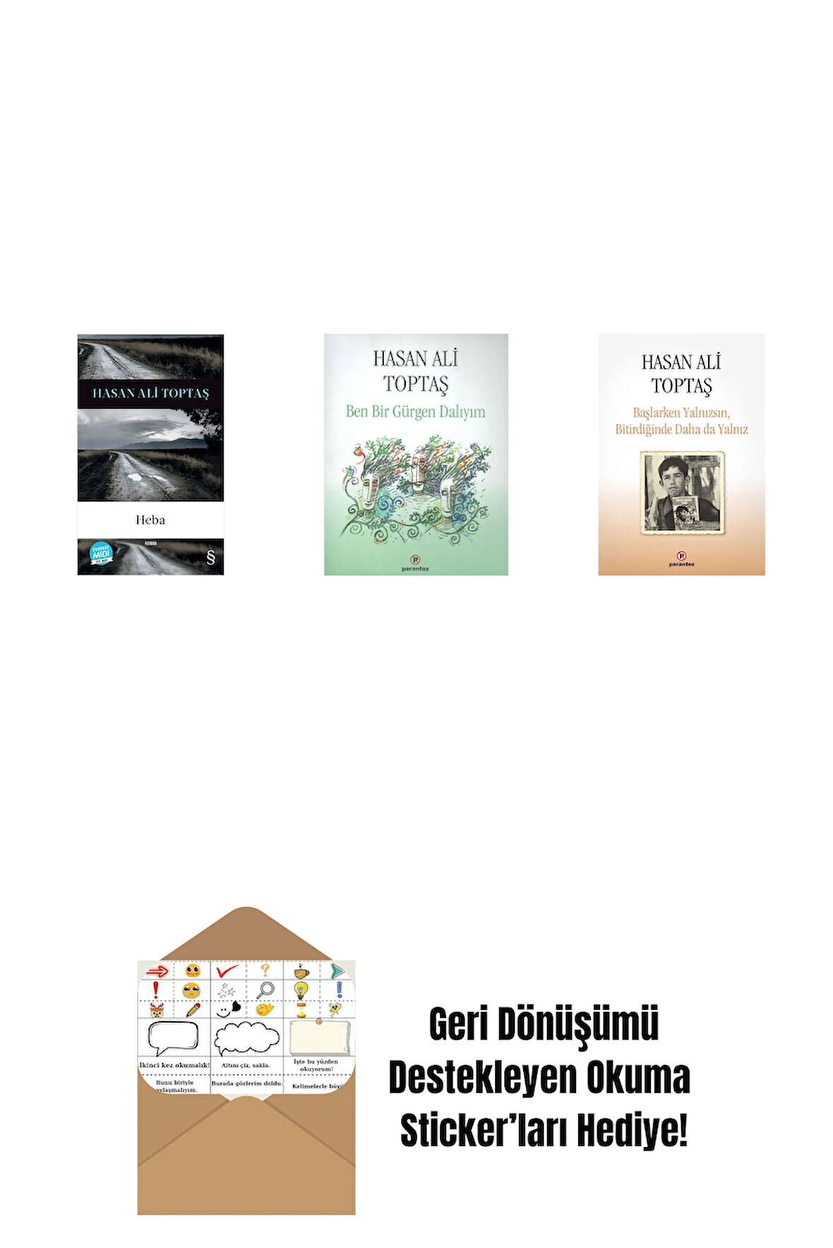 Heba (Midi Boy) + Ben Bir Gürgen Dalıyım + Başlarken Yalnızsın Bitirdiğinde Daha da Yalnız + Okuma Sticker'ları