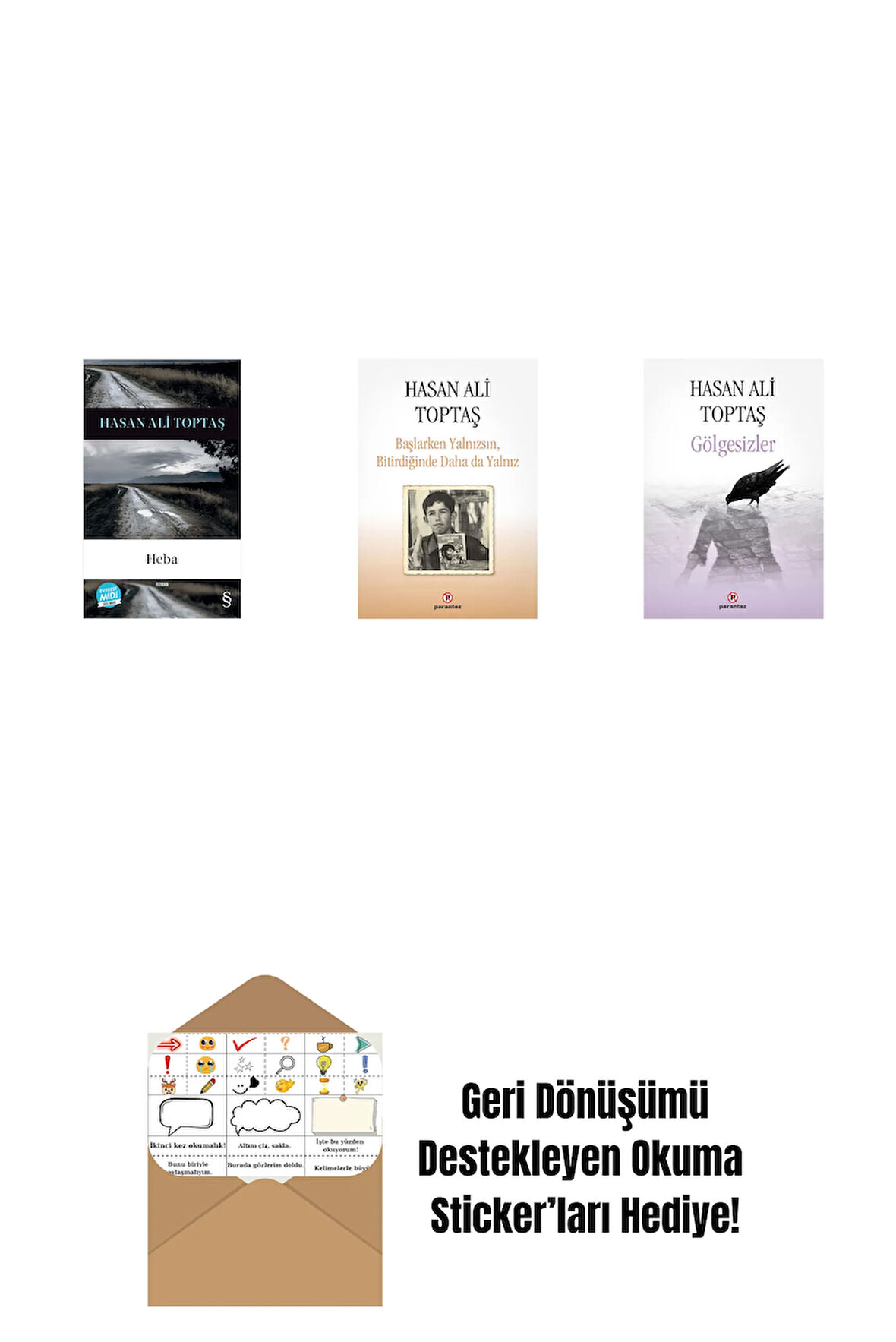 Heba (Midi Boy) + Başlarken Yalnızsın Bitirdiğinde Daha da Yalnız + Gölgesizler + Okuma Sticker'ları