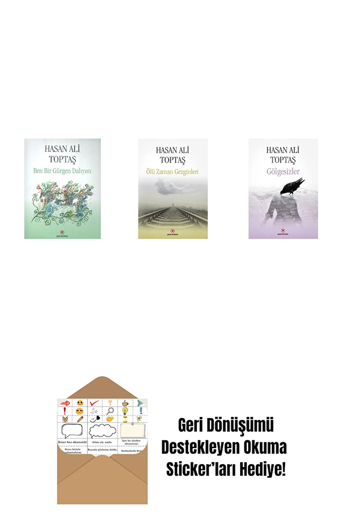 Ben Bir Gürgen Dalıyım + Ölü Zaman Gezginleri + Gölgesizler + Okuma Sticker'ları