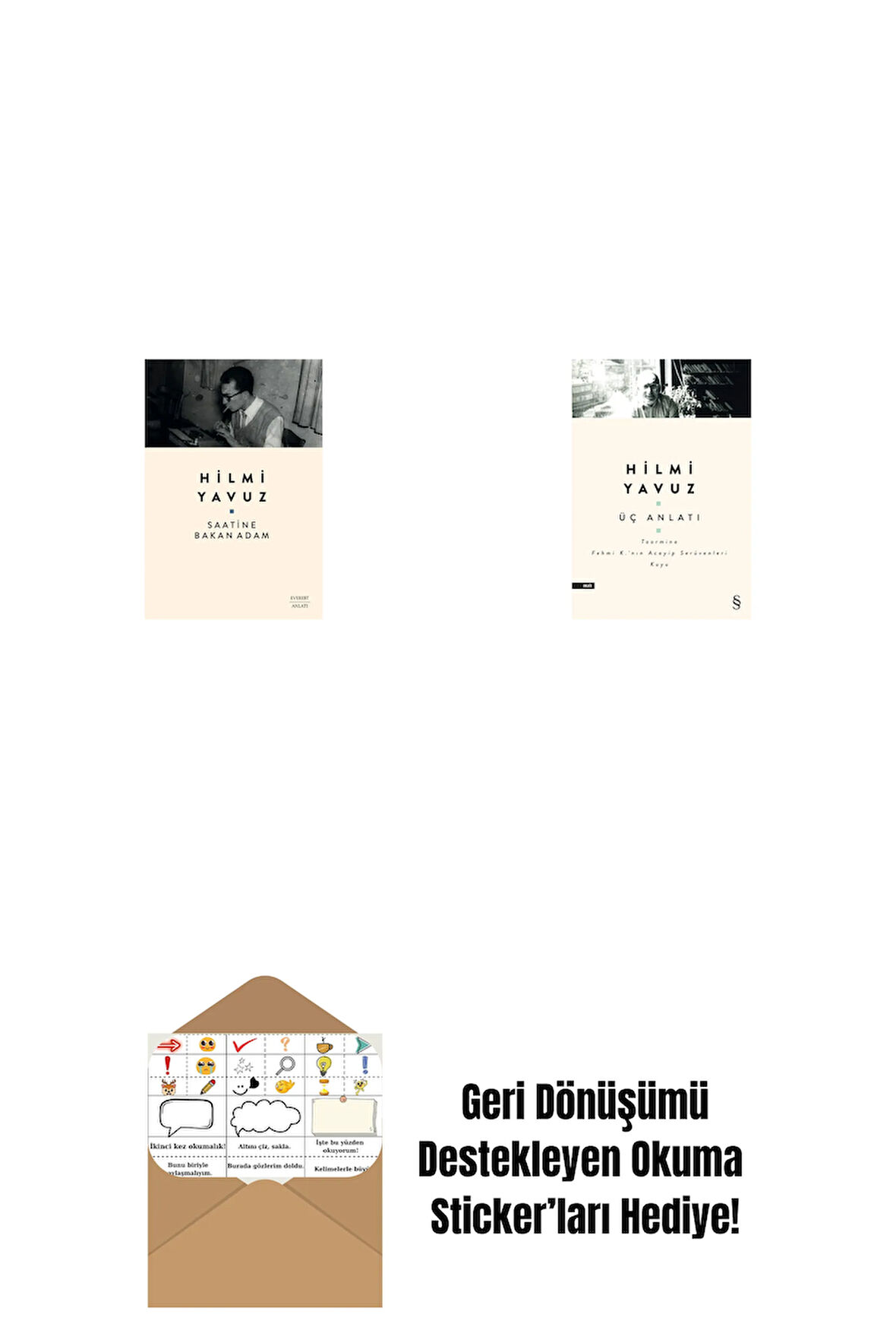 Saatine Bakan Adam + Üç Anlatı + Okuma Sticker'ları